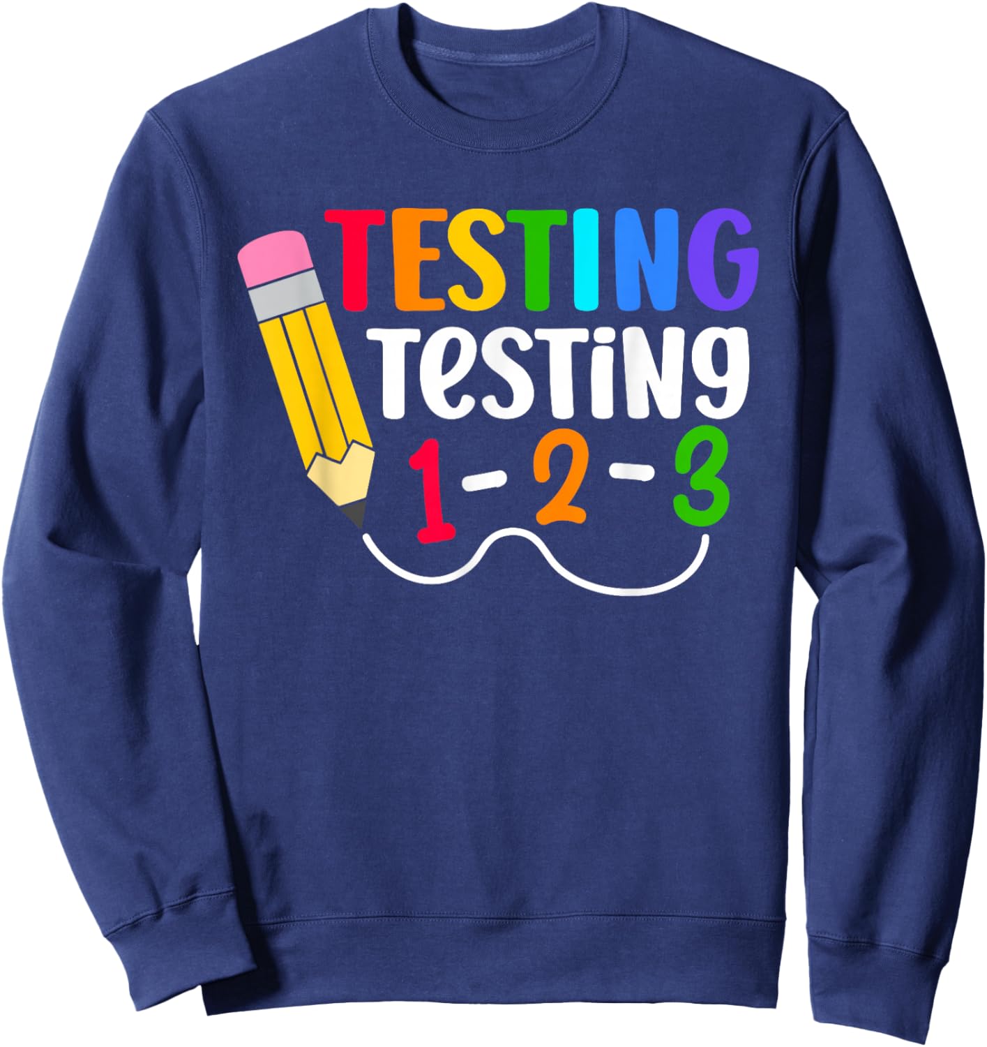 for Teachers Students Sweatshirt - Sweatshirt | Navy