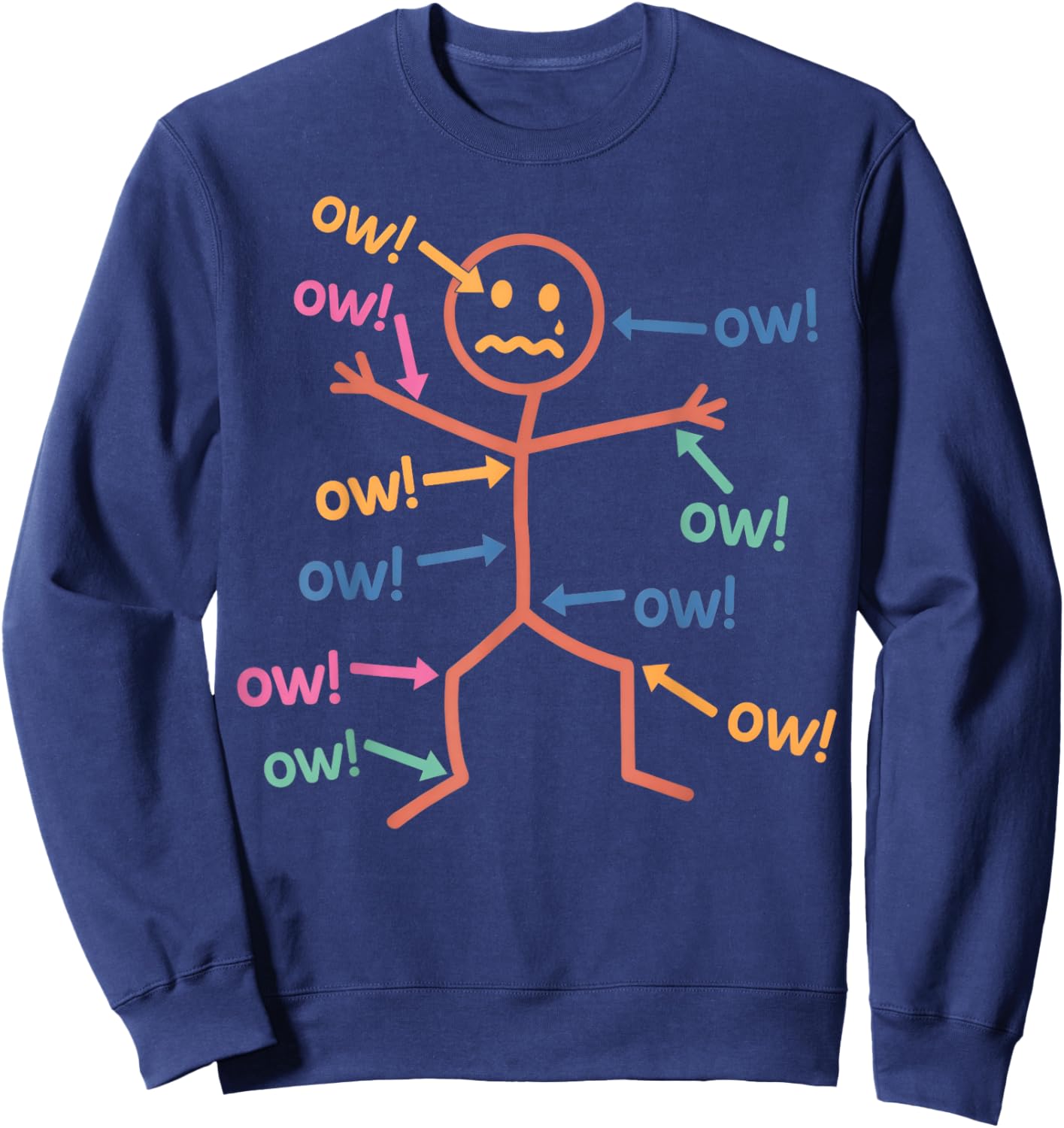Funny Ow Ow Ow Ow Saying Body Pain Character Humor Sarcastic Sweatshirt - Sweatshirt | Navy