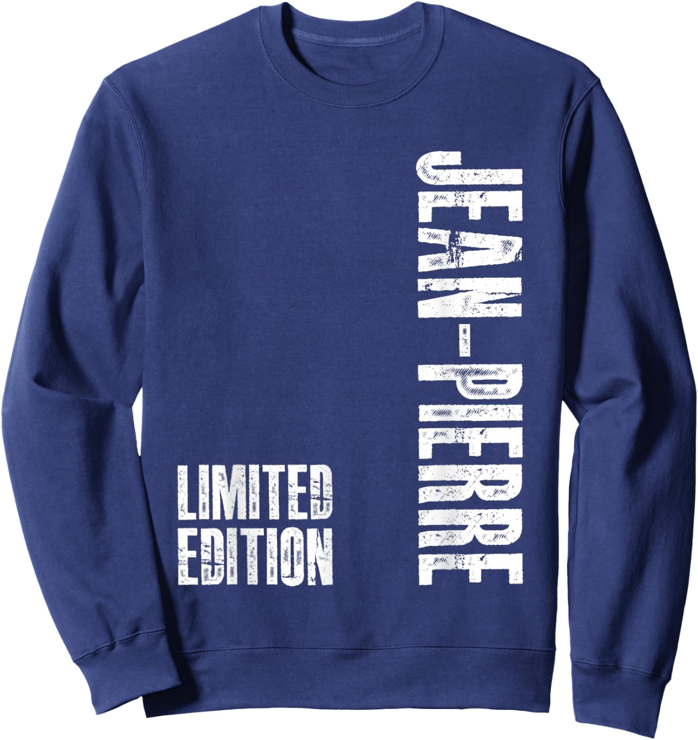 Jean-Pierre Funny Gift First Name Jean-Pierre Sweatshirt - Sweatshirt | Navy