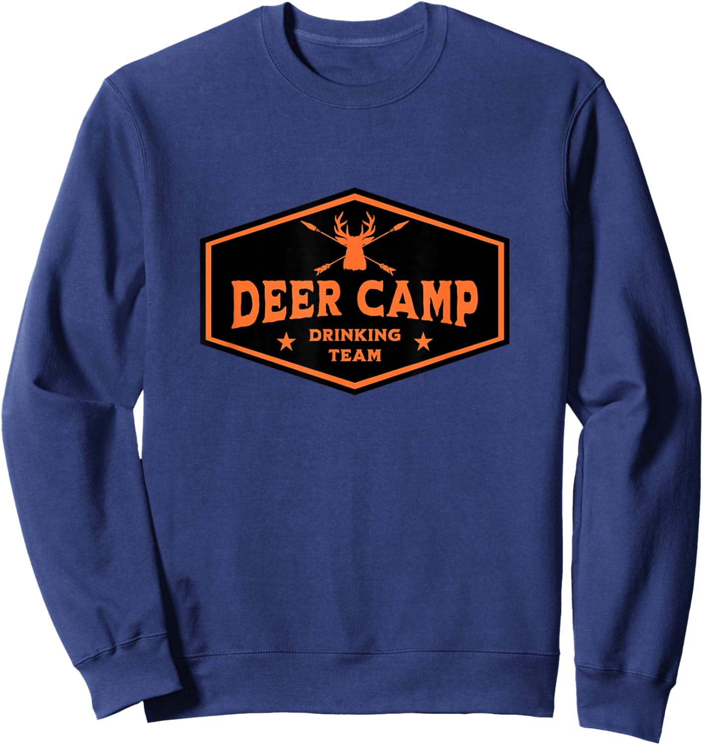 Deer Camp Drinking Team - Funny Hunting Sweatshirt - Sweatshirt | Navy