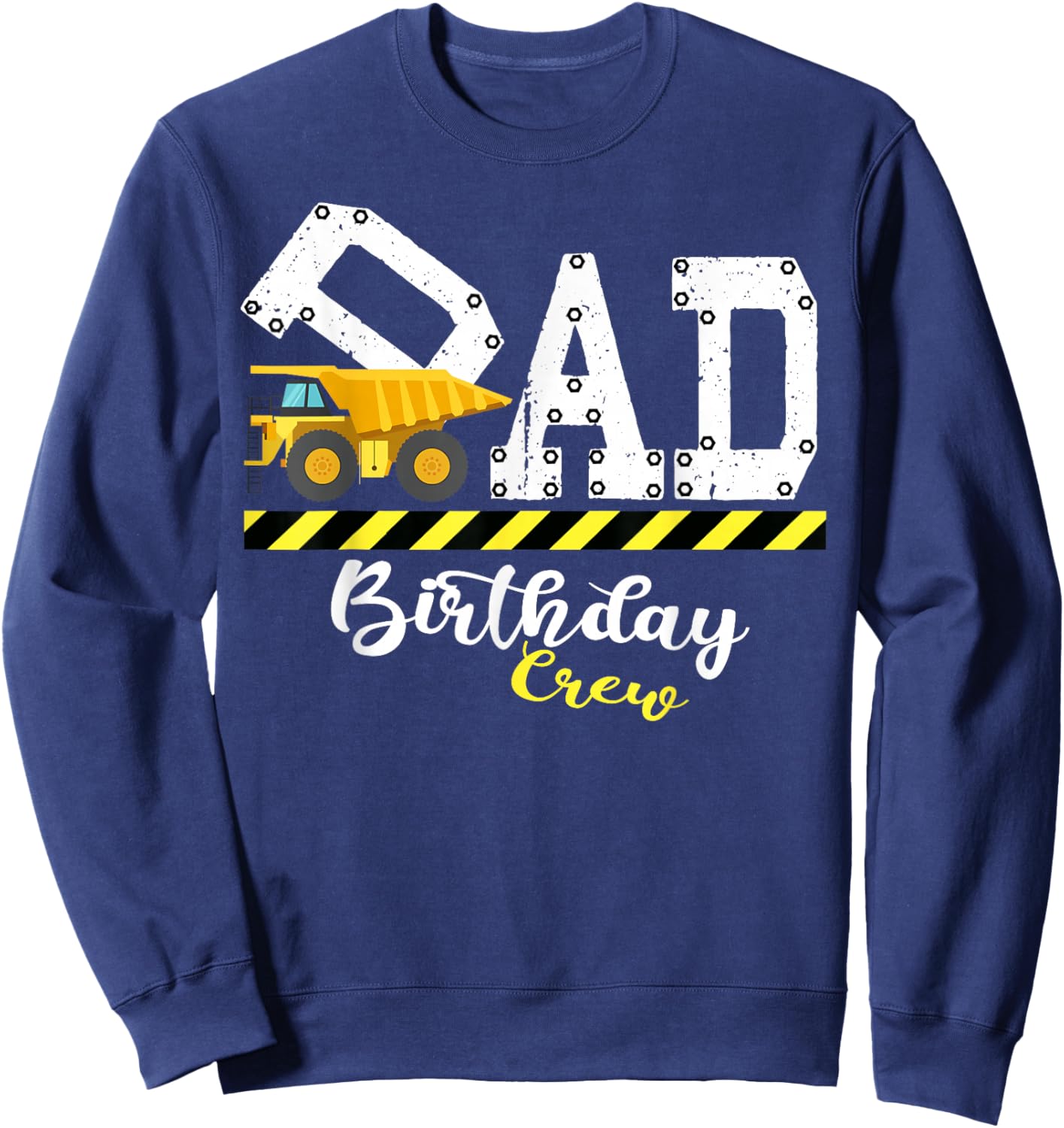 B-Day Party Dad Birthday Crew Construction Birthday Party Sweatshirt - Sweatshirt | Navy