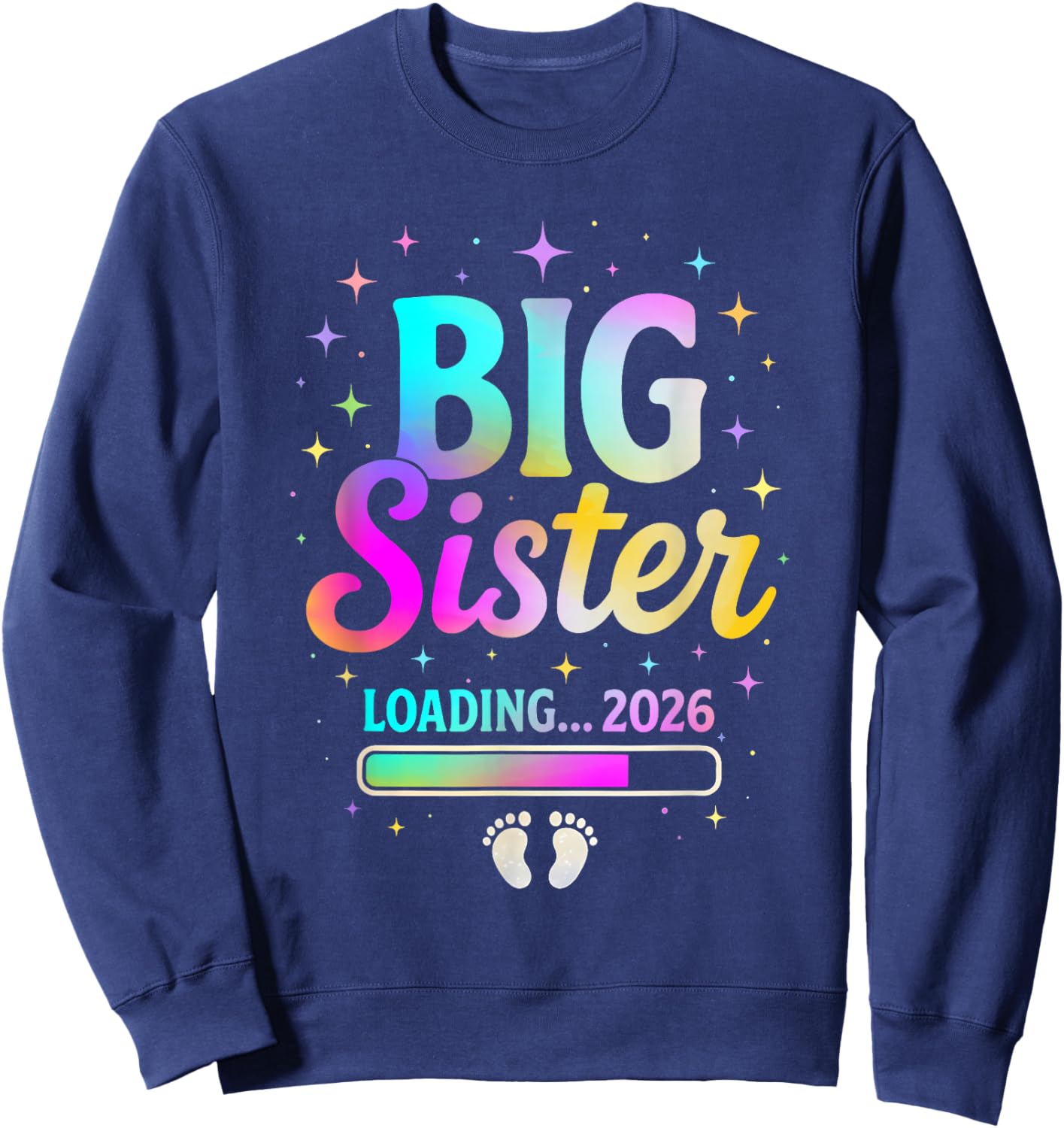 Big Sister Loading 2026 Sweet Baby Reveal Family Countdown Sweatshirt - Sweatshirt | Navy