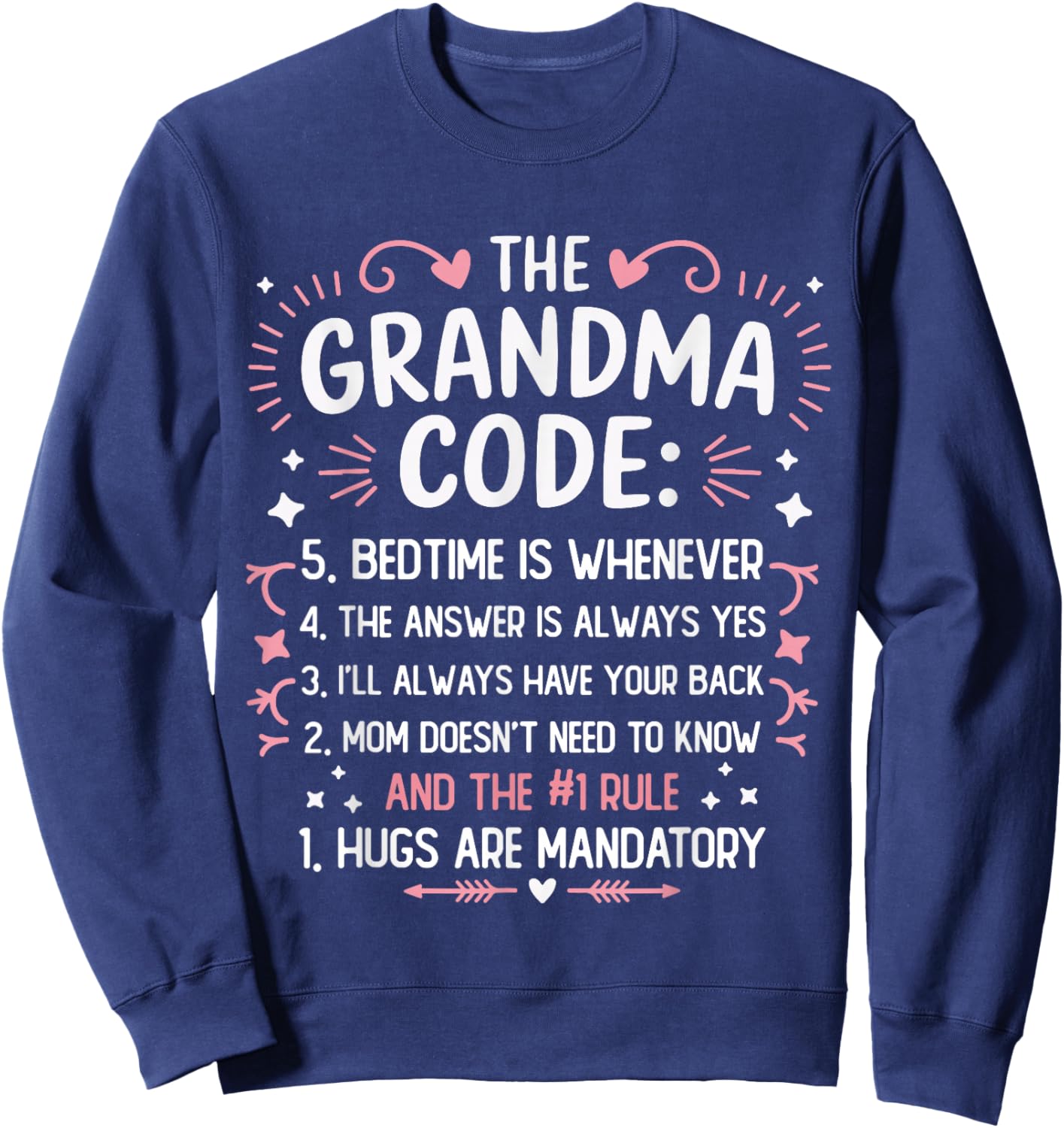The Grandma Code Funny Grandma Sweatshirt - Sweatshirt | Navy