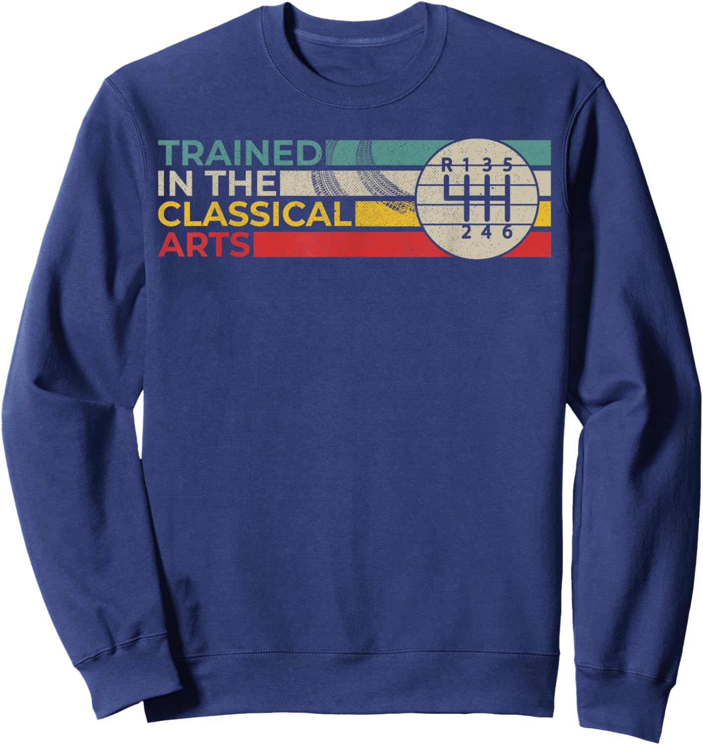 Trained in the Classical Arts Speed Manual Transmission Sweatshirt - Sweatshirt | Navy