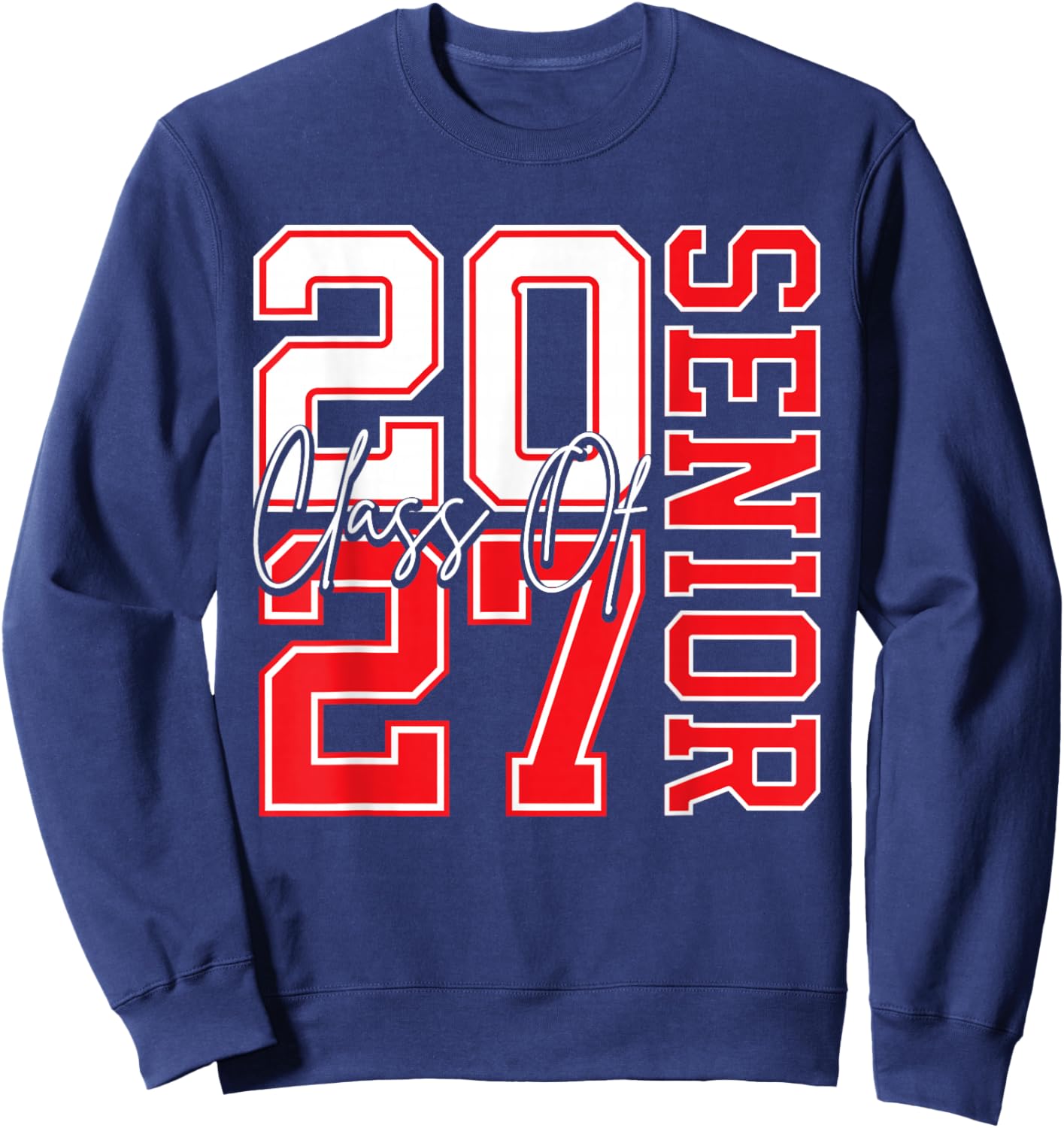 Senior Class 2027 Graduate red Sweatshirt - Sweatshirt | Navy