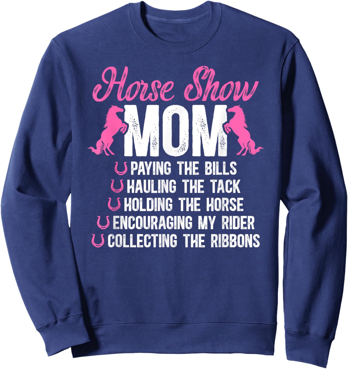 Horse Show Mom Definition Horse Show Mother Equestrian Mama Sweatshirt - Sweatshirt | Navy