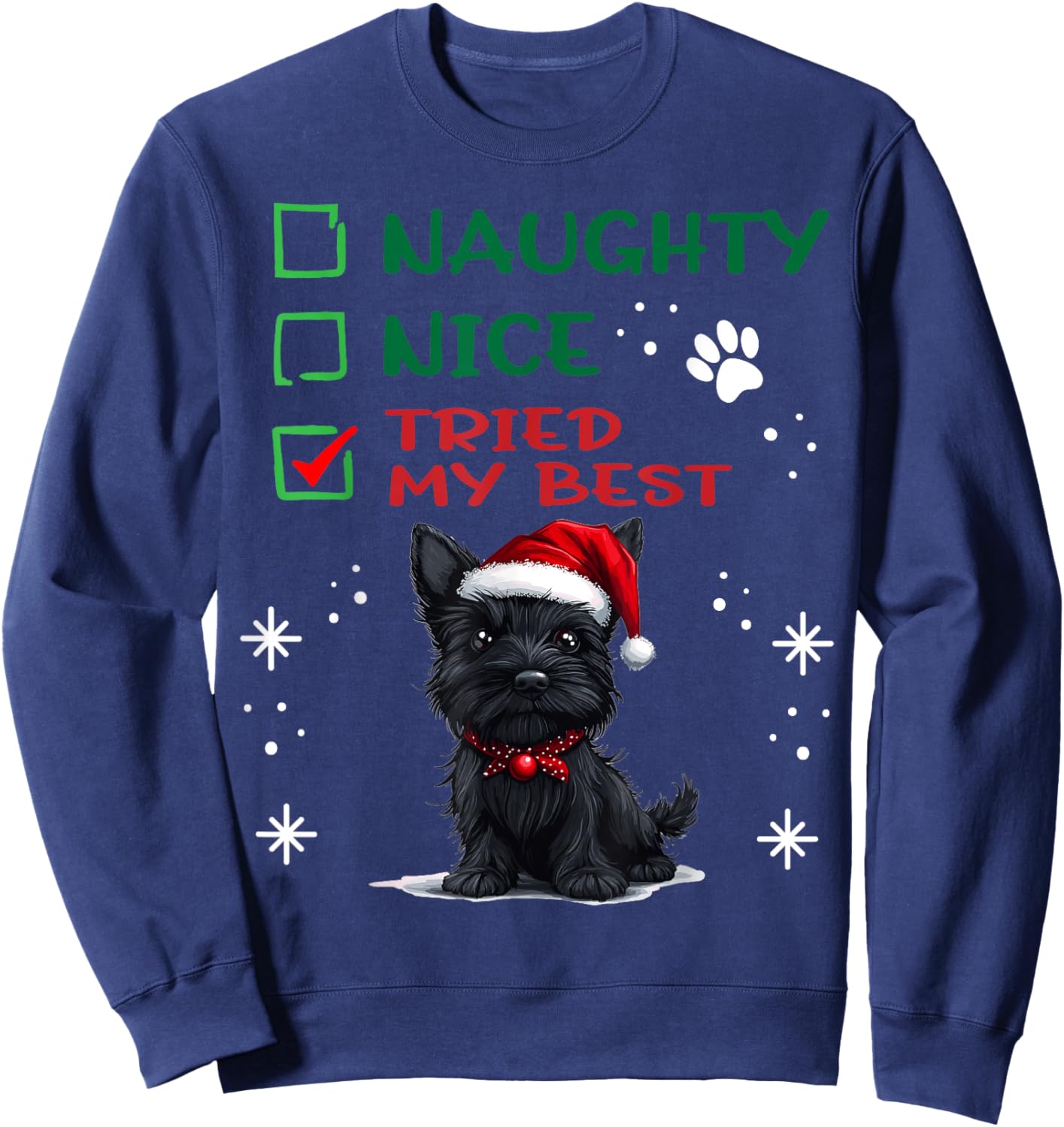Cute Scottish Terrier Dog Christmas Naughty Nice Tried my Sweatshirt - Sweatshirt | Navy