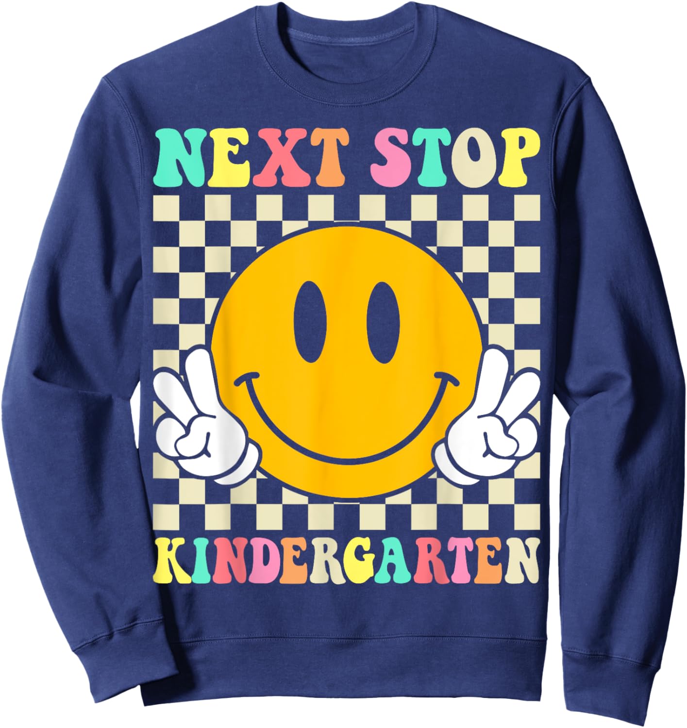 Next Stop Kindergarten Preschool Graduation Graduate 2025 Sweatshirt - Sweatshirt | Navy
