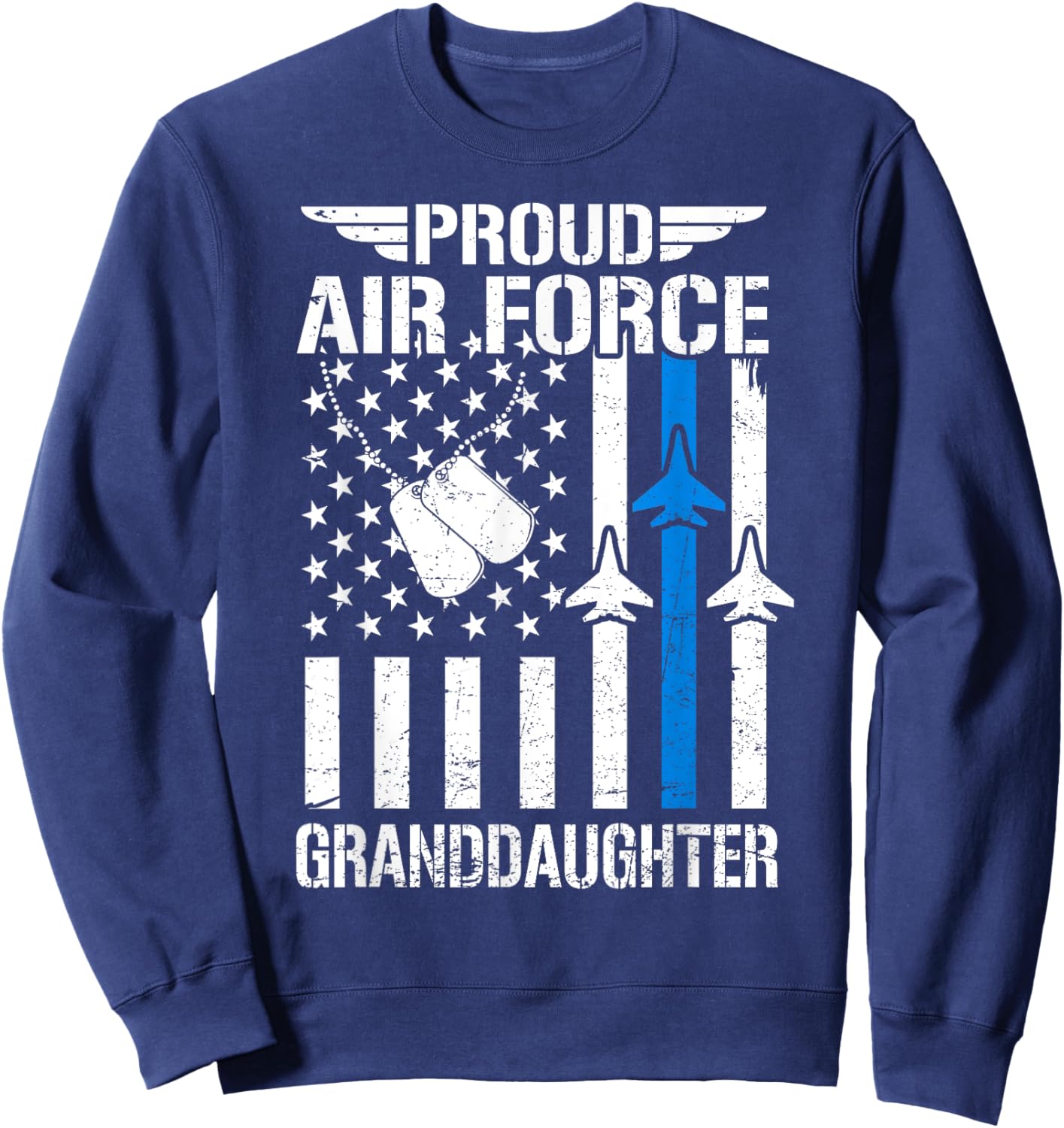 Proud US Air Force Granddaughter USAF Veteran Flag American Sweatshirt - Sweatshirt | Navy