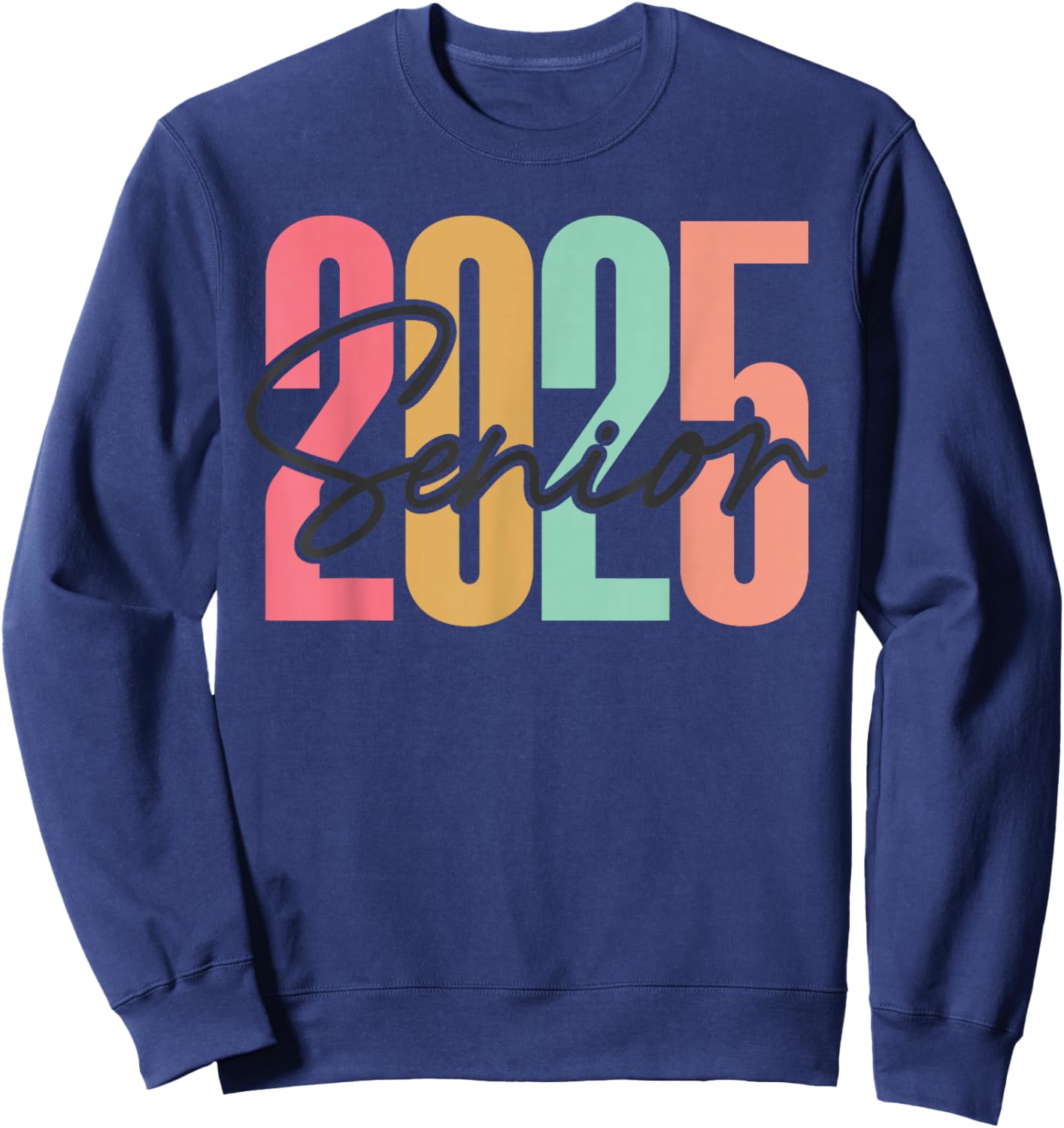 Senior 2025 Class of 2025 Graduation and Her Sweatshirt - Sweatshirt | Navy