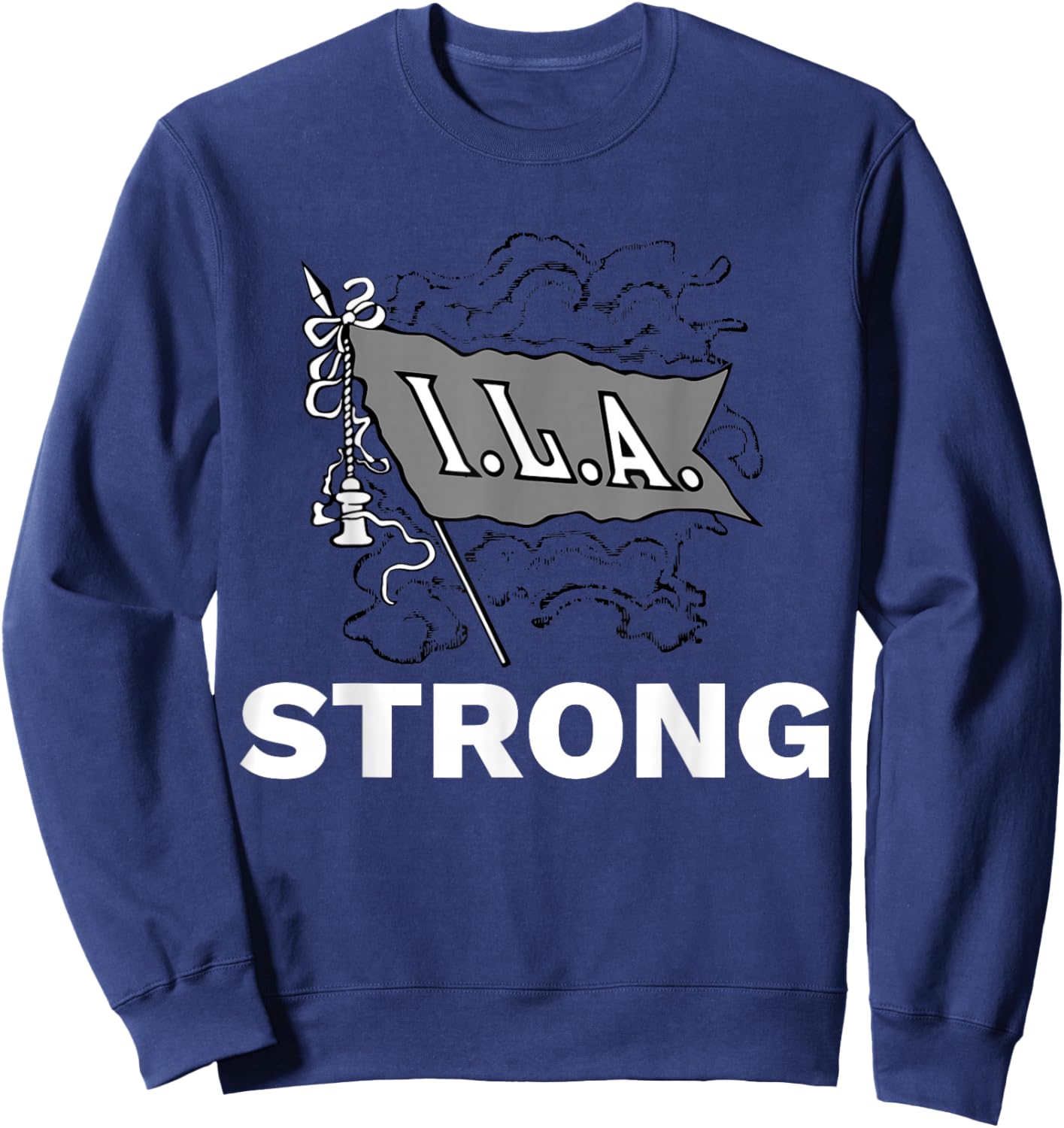 ILA Longshoremen Union Strike Port Workers Union Sweatshirt - Sweatshirt | Navy