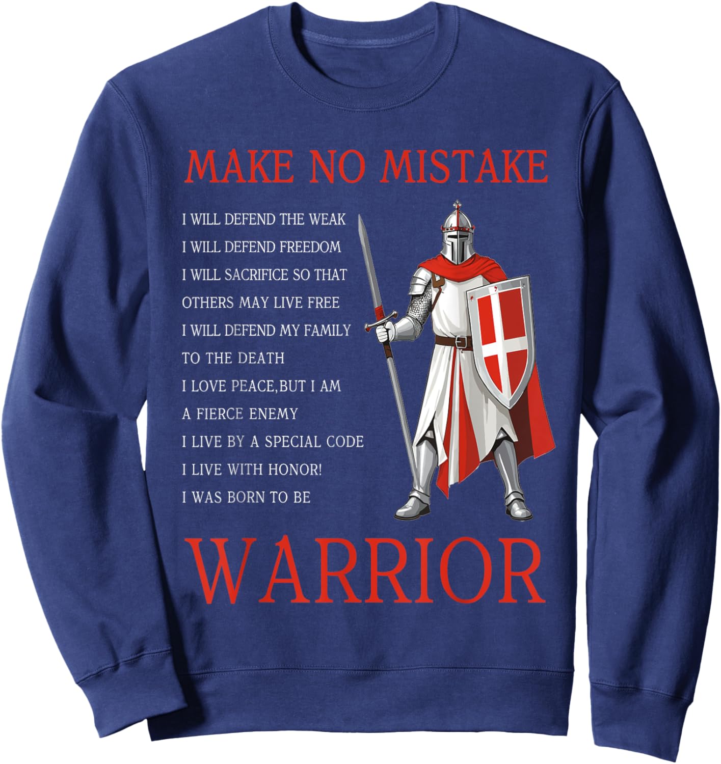 Knight Templar Make No Mistake The Crusader Sweatshirt - Sweatshirt | Navy