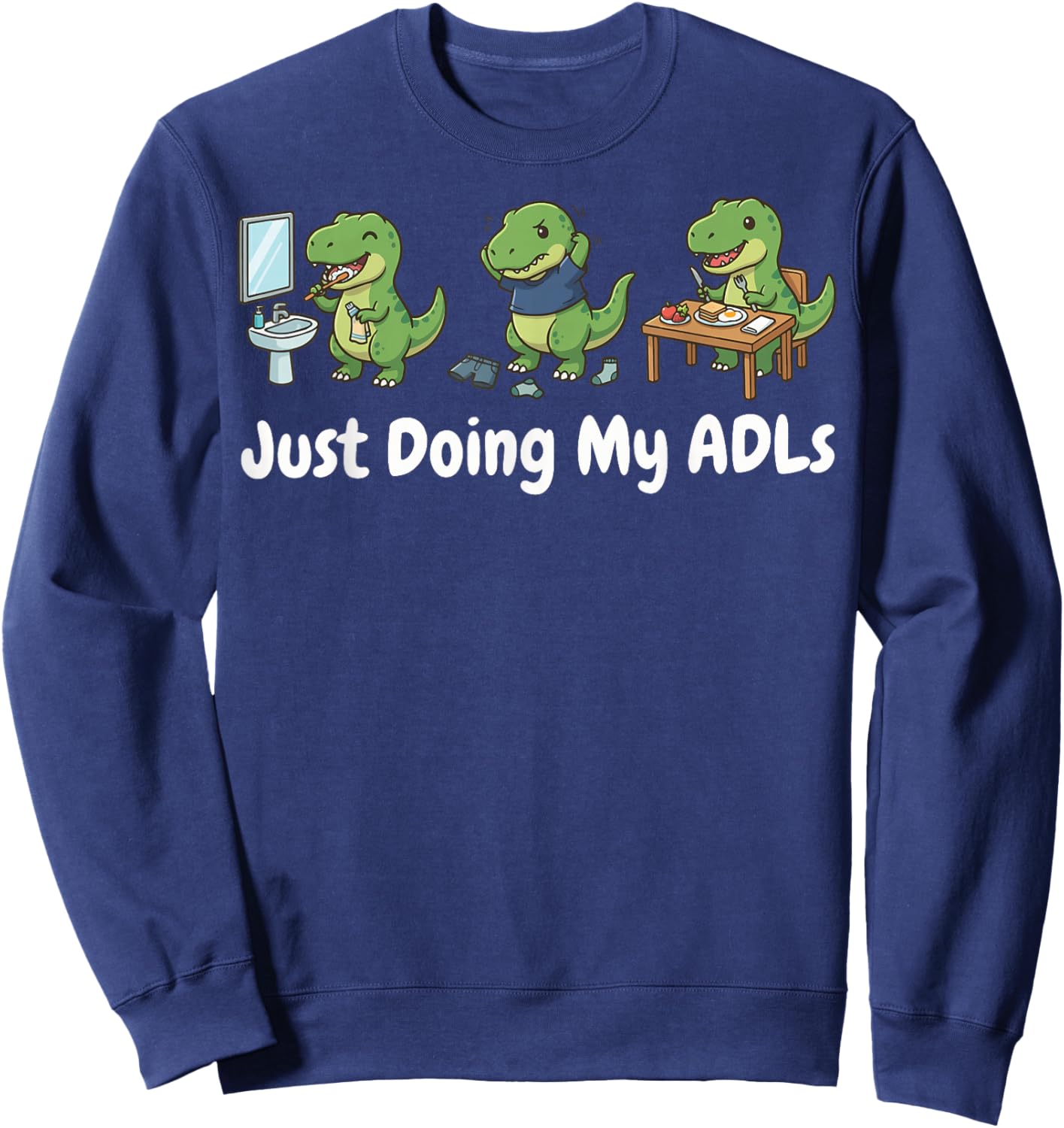 Just Doing My ADLs Sweatshirt - Sweatshirt | Navy