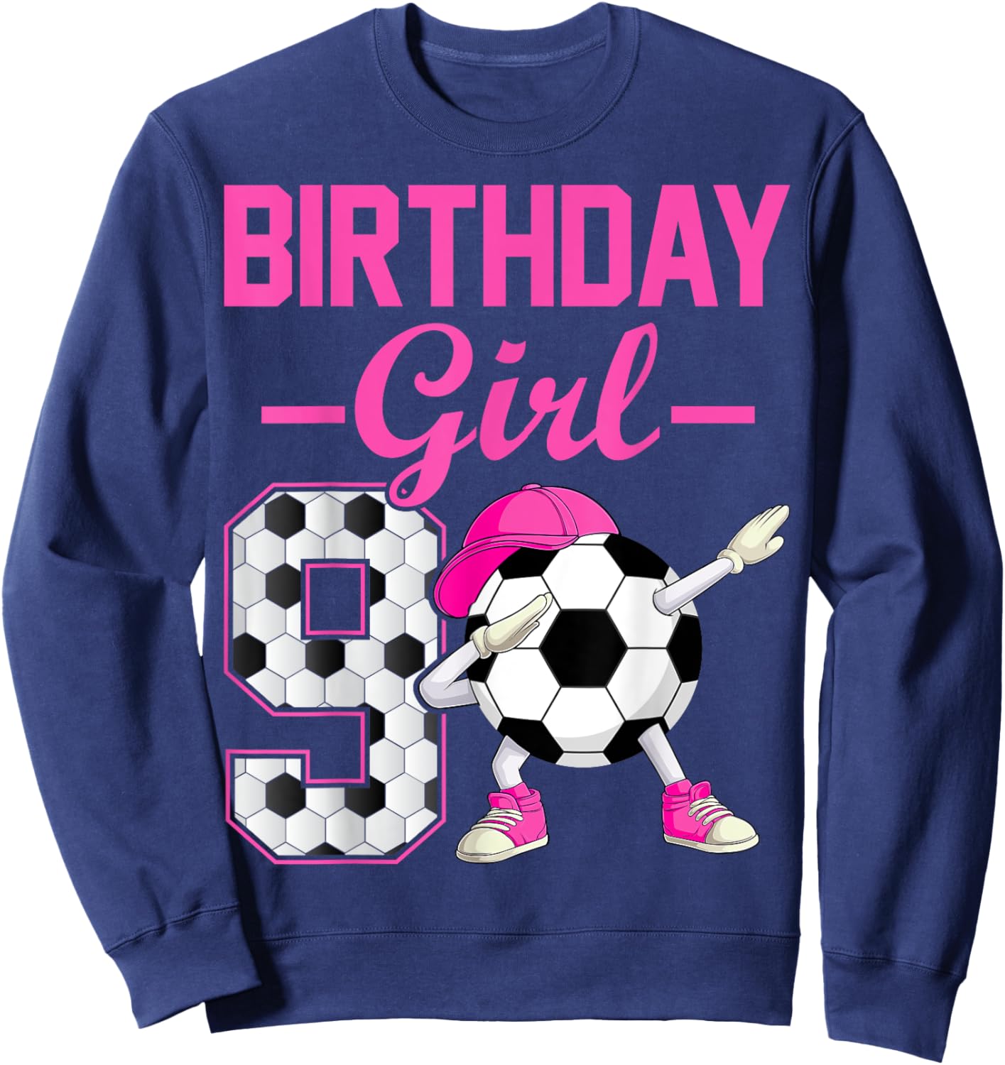 Birthday Girl 9 Years Old Dabbing Soccer 9th Birthday Party Sweatshirt - Sweatshirt | Navy