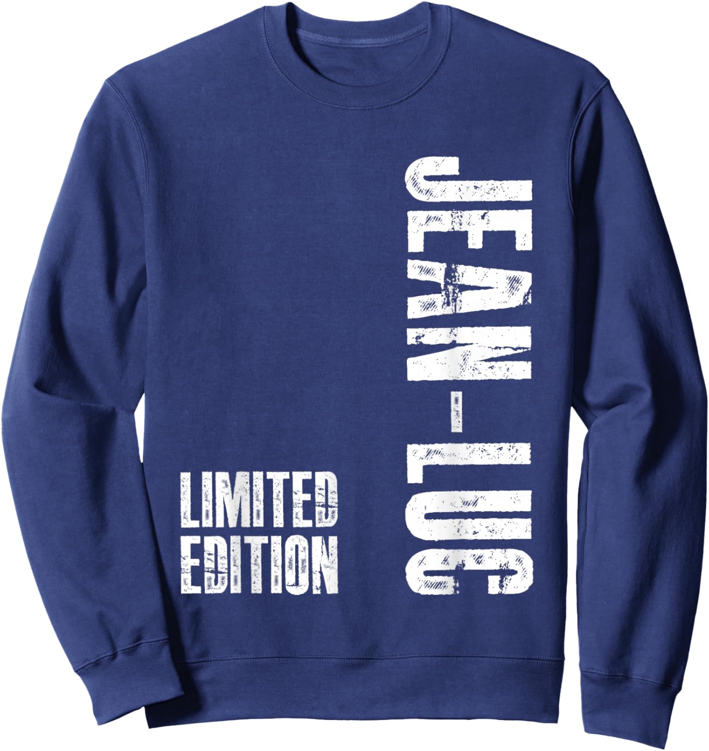 Jean-Luc Funny Gift First Name Jean-Luc Sweatshirt - Sweatshirt | Navy