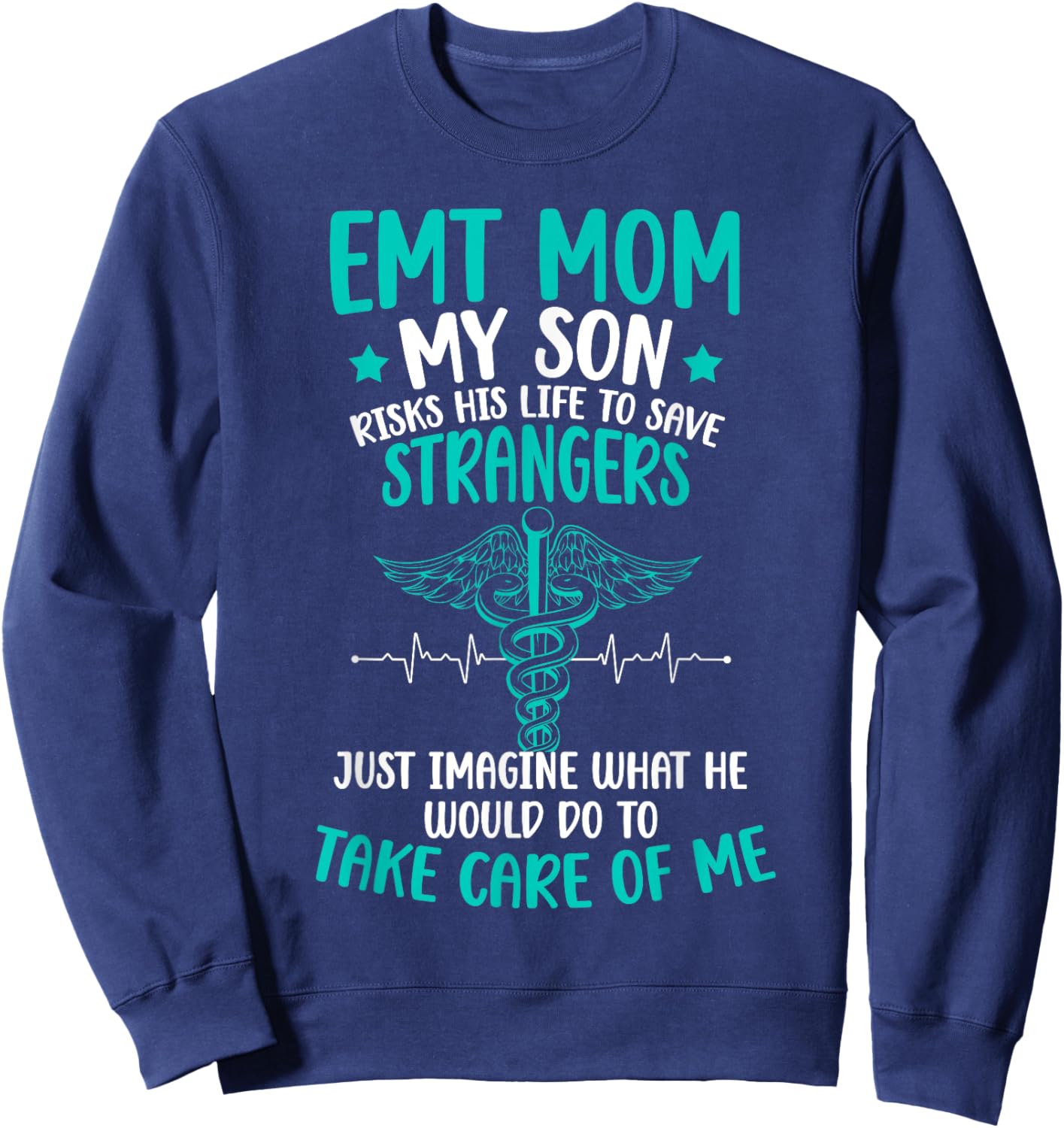 EMT Mom Of An EMT Proud Emergency Medical Technician Mama Sweatshirt - Sweatshirt | Navy