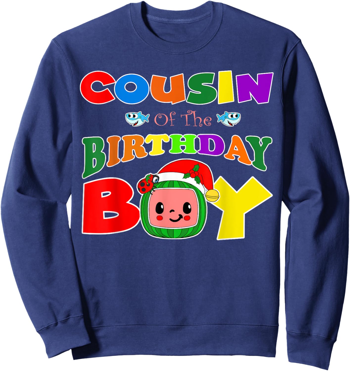 Cousin Of The Birthday Boy Funny Melon Family Matching Sweatshirt - Sweatshirt | Navy