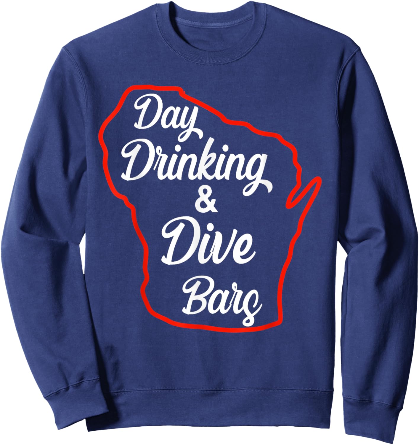 Day Drinking Dive Bars Funny Saying Quote Men Women Sweatshirt - Sweatshirt | Navy