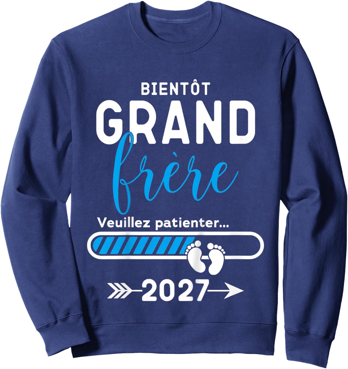 Enfant Futur Grand Frère 2027, Bientôt Grand Frère 2027 Sweatshirt - Sweatshirt | Navy