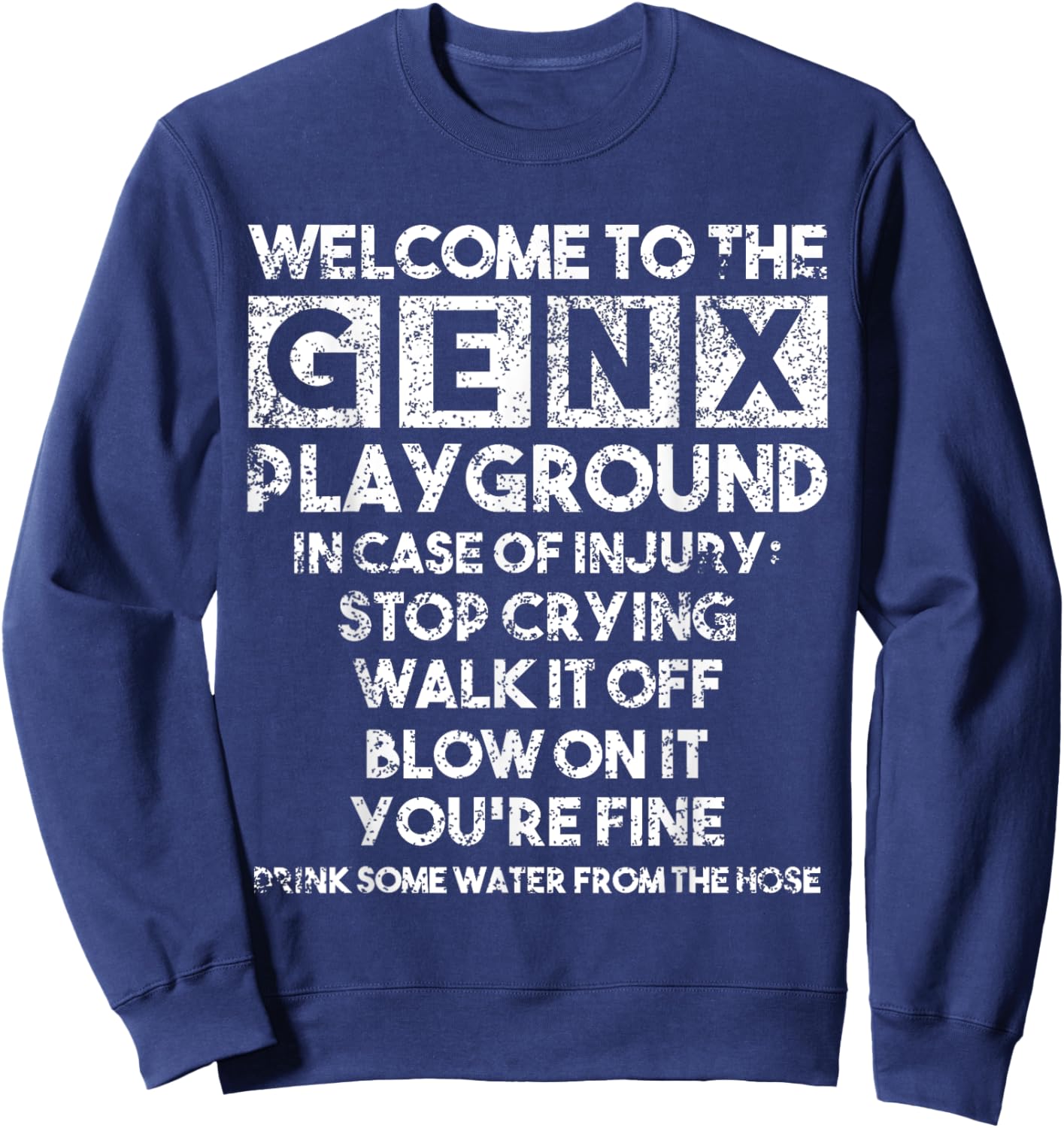 Welcome to the Gen X Playground Generation X 1980 Sweatshirt - Sweatshirt | Navy