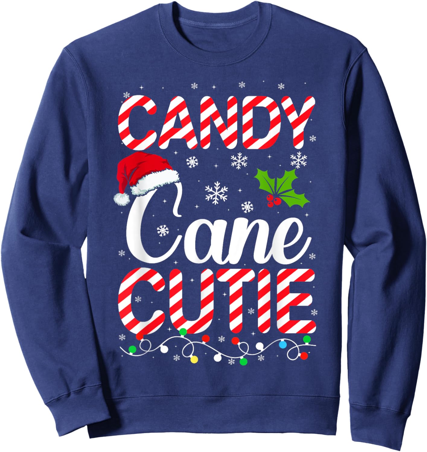 Candy Cane Cutie Cute Funny Christmas Xmas Candy Lover - -Adults, Kids - Black - Short Sleeve - - Holiday Sweatshirt - Sweatshirt | Navy