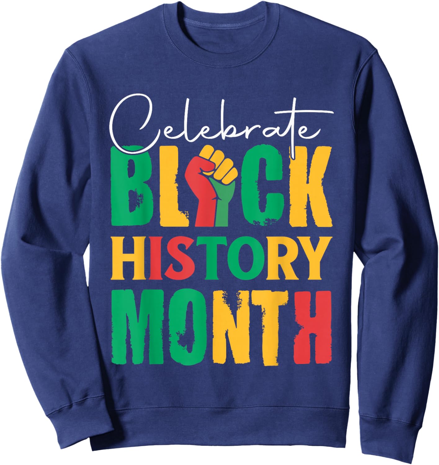 Celebrate Black History Month Women Kids Sweatshirt - Sweatshirt | Navy