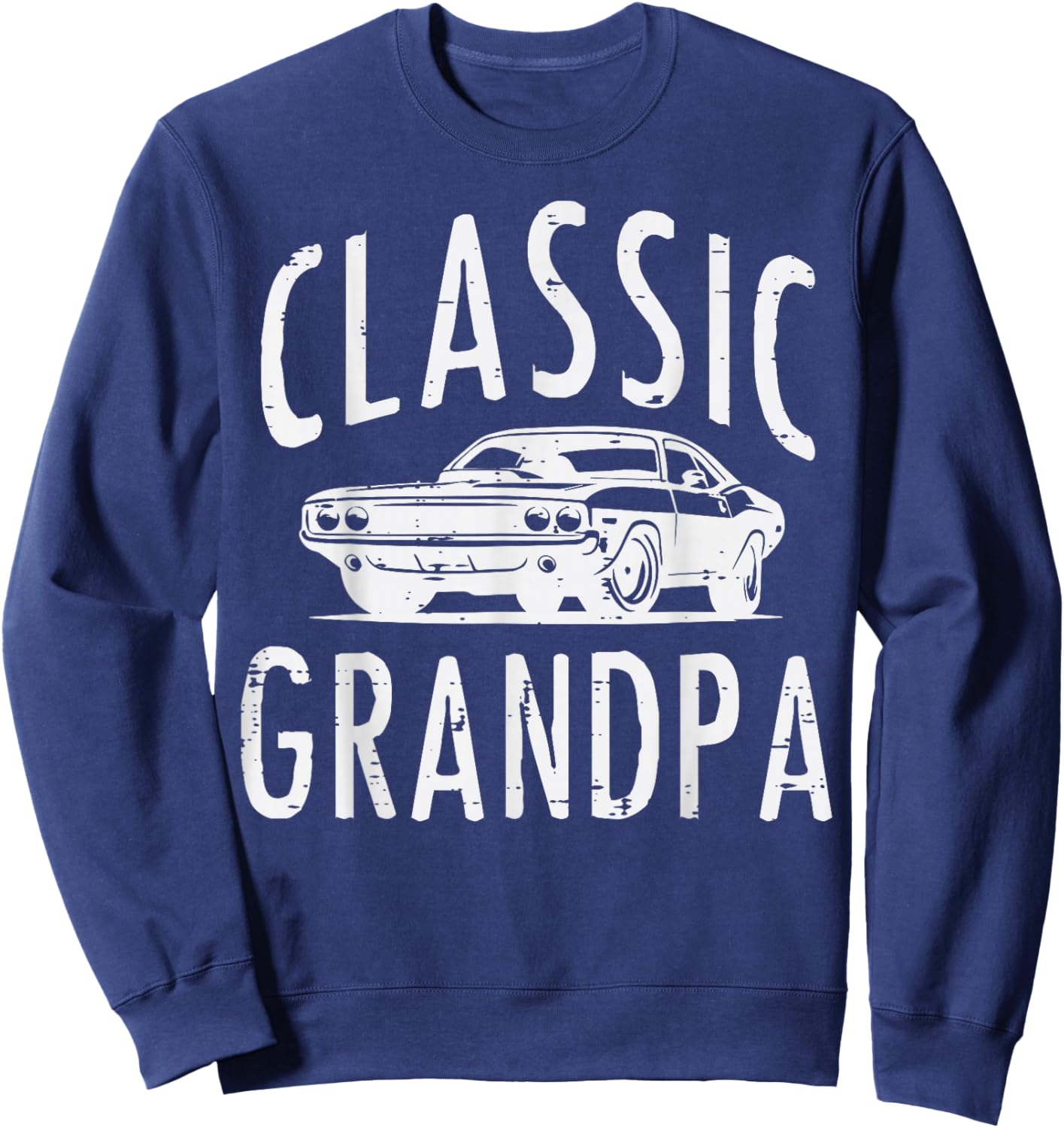Classic Grandpa Muscle Car Vintage Grandfather Papa Men Sweatshirt - Sweatshirt | Navy