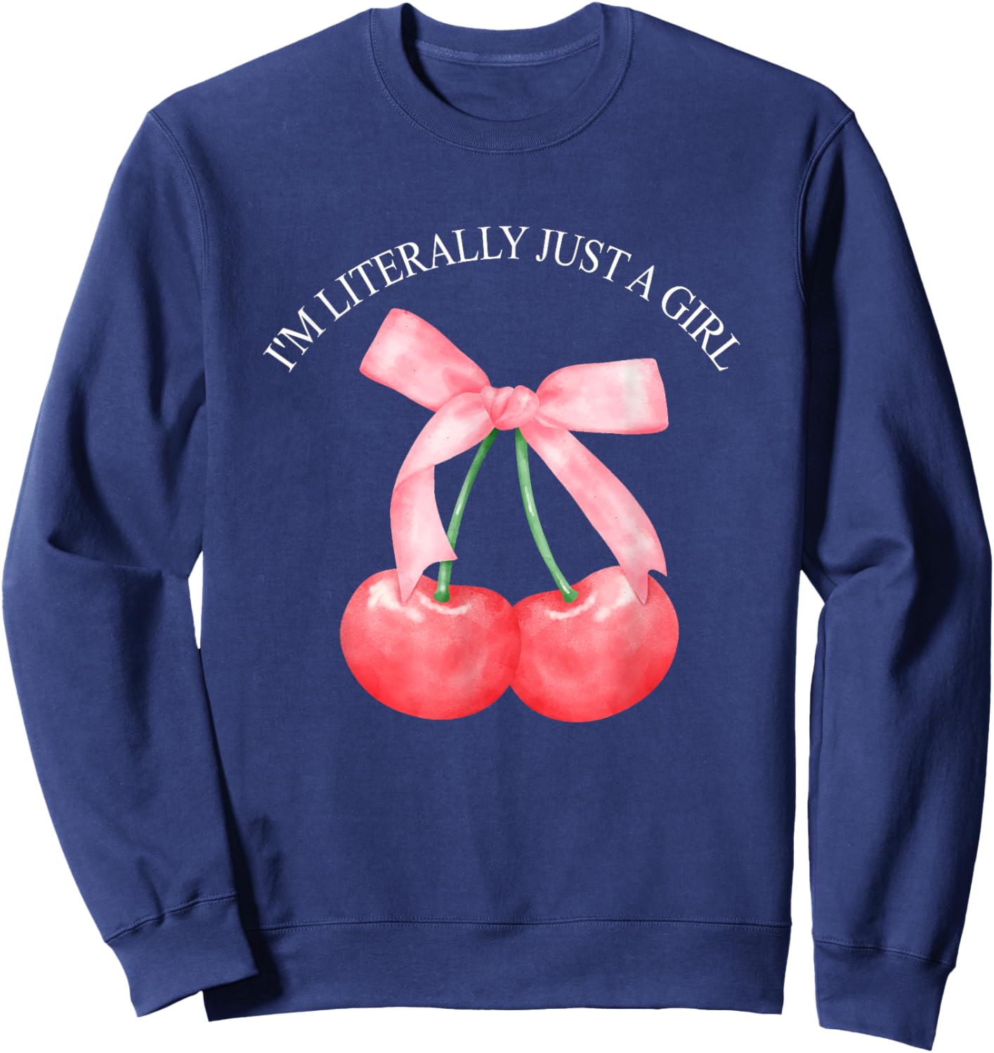 I'm Literally Just A Girl Funny Sweatshirt - Sweatshirt | Navy