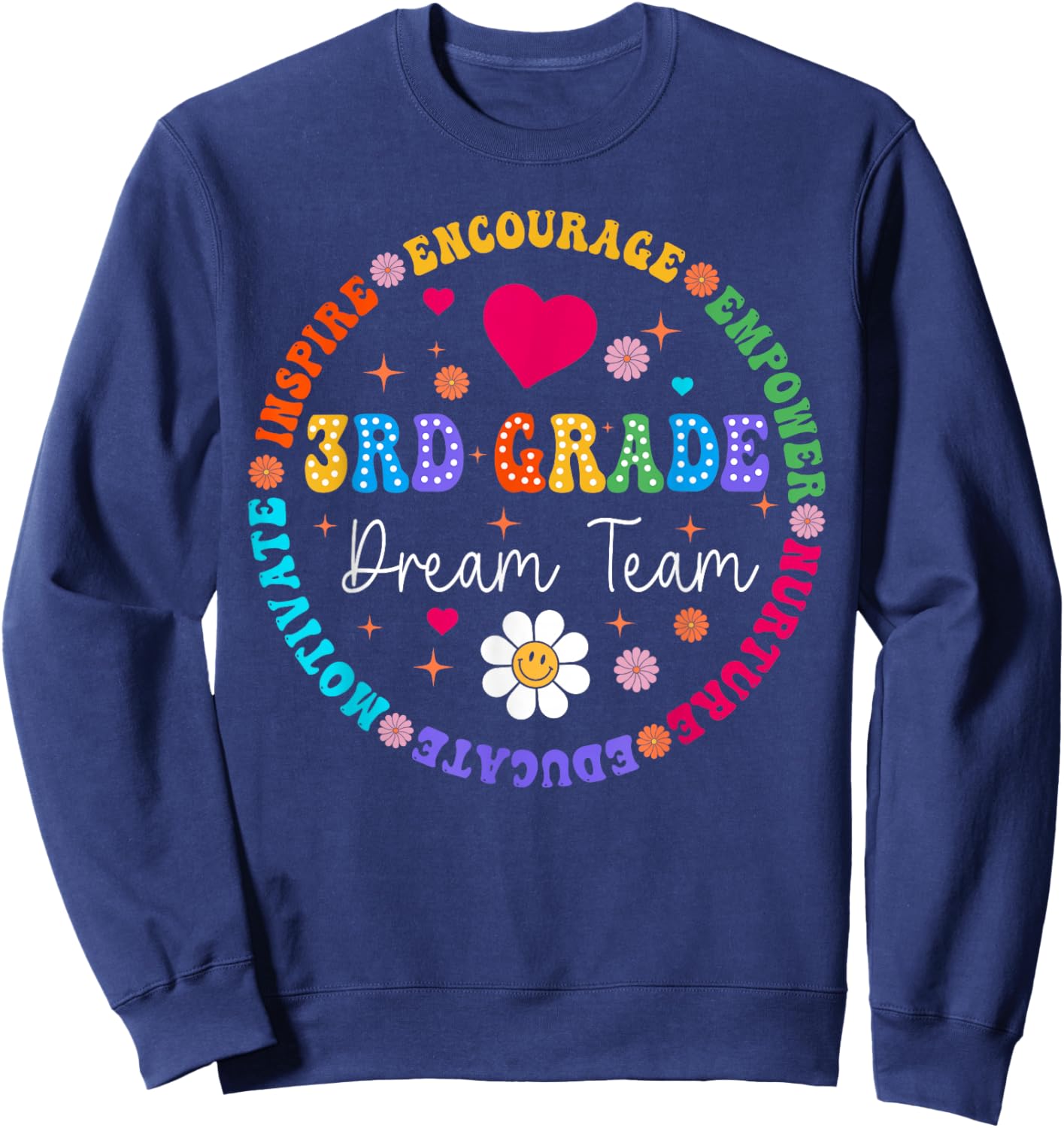3rd Grade Dream Team Third Grade Teacher Back To School Sweatshirt - Sweatshirt | Navy