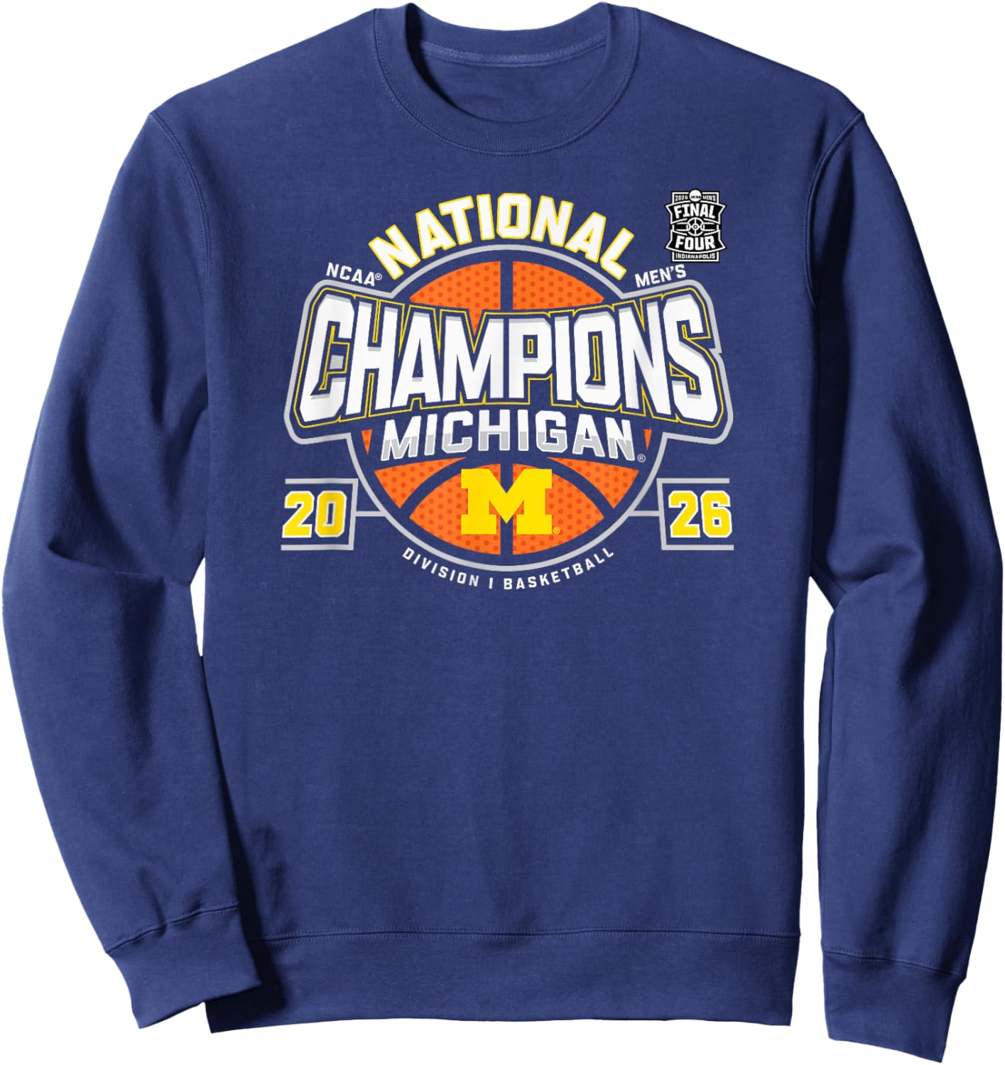 Michigan Wolverines National Champs 2026 Men's Basketball Sweatshirt - Sweatshirt | Navy