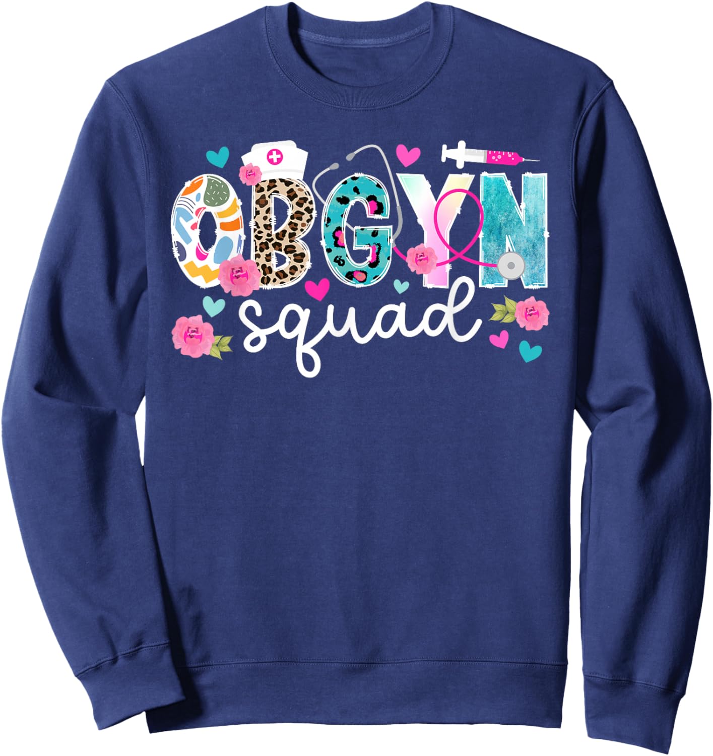 OBGYN Squad OBGYN Appreciation OB-GYN Best OBGYN OB/GYN Crew Sweatshirt - Sweatshirt | Navy