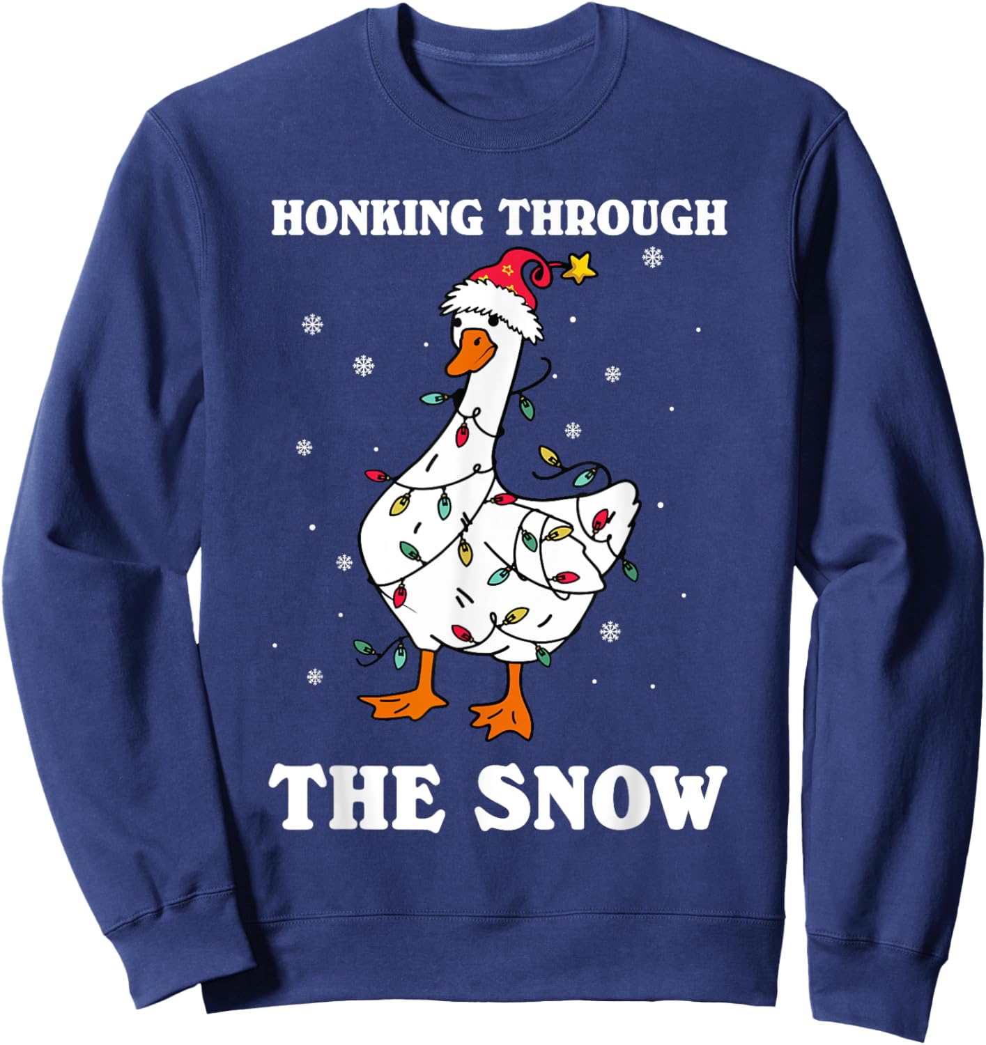Honking Through The Snow Christmas Silliest Goose Santa Sweatshirt - Sweatshirt | Navy