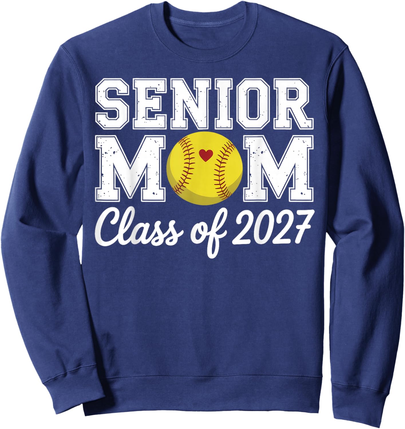 Class of 2027 Softball Mom Senior Graduation Graduate Women Sweatshirt - Sweatshirt | Navy