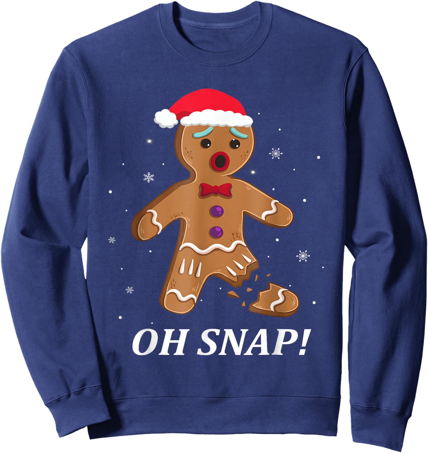 Gingerbread Man Oh Snap Christmas Funny Cookie Baking Gift Sweatshirt - Sweatshirt | Navy