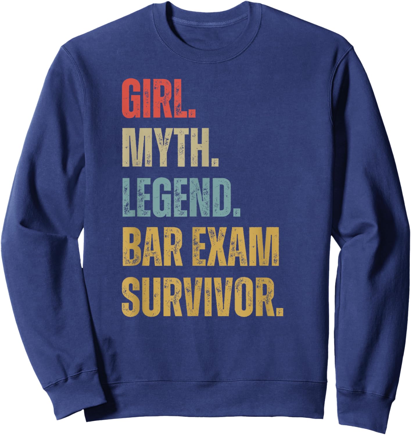 Vintage Bar Exam Survivor 2025 Girl Myth Legend Women Cool Sweatshirt - Sweatshirt | Navy