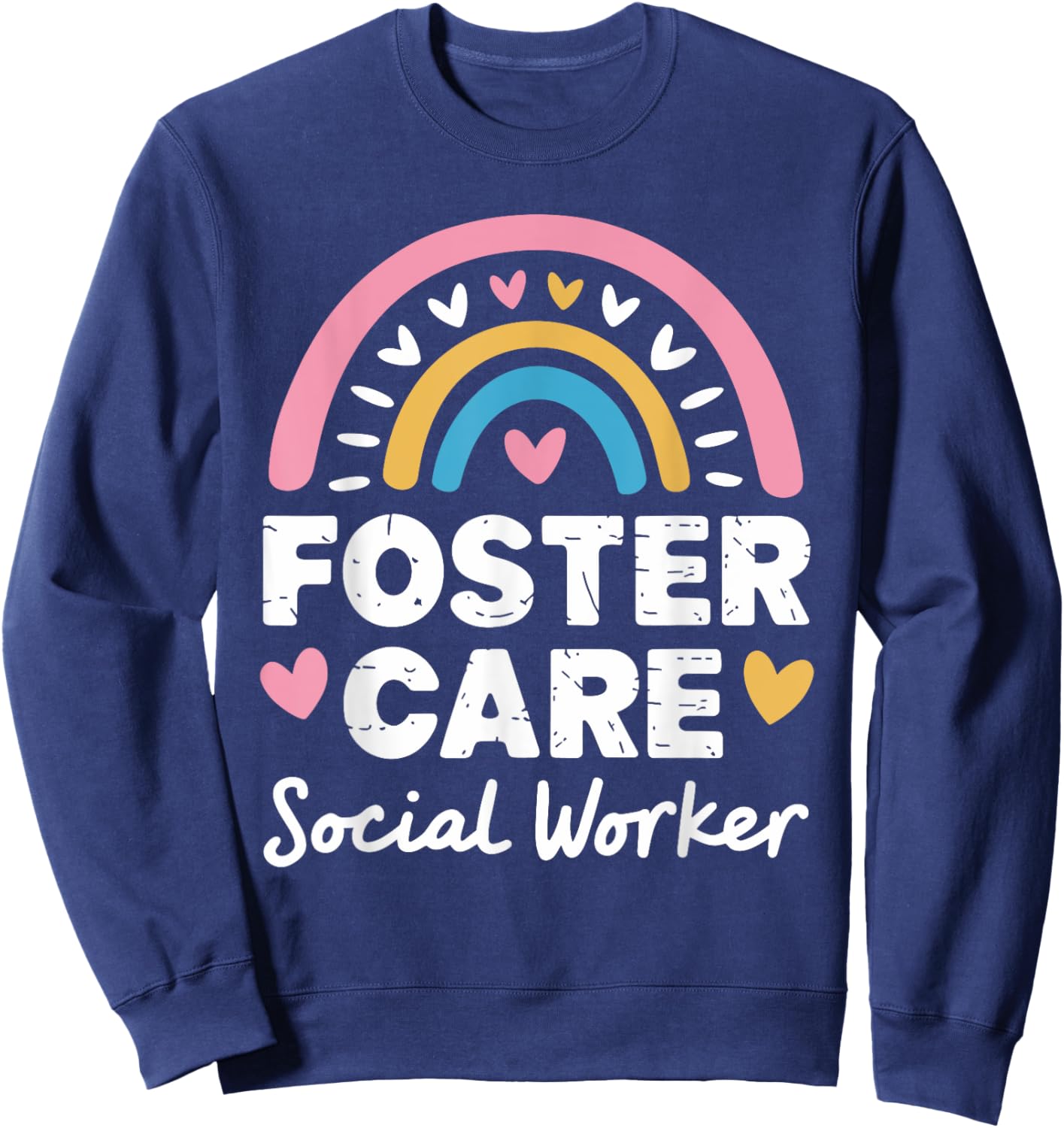 Foster Care Social Worker, Adoption Foster Care Foster Adopt Sweatshirt - Sweatshirt | Navy
