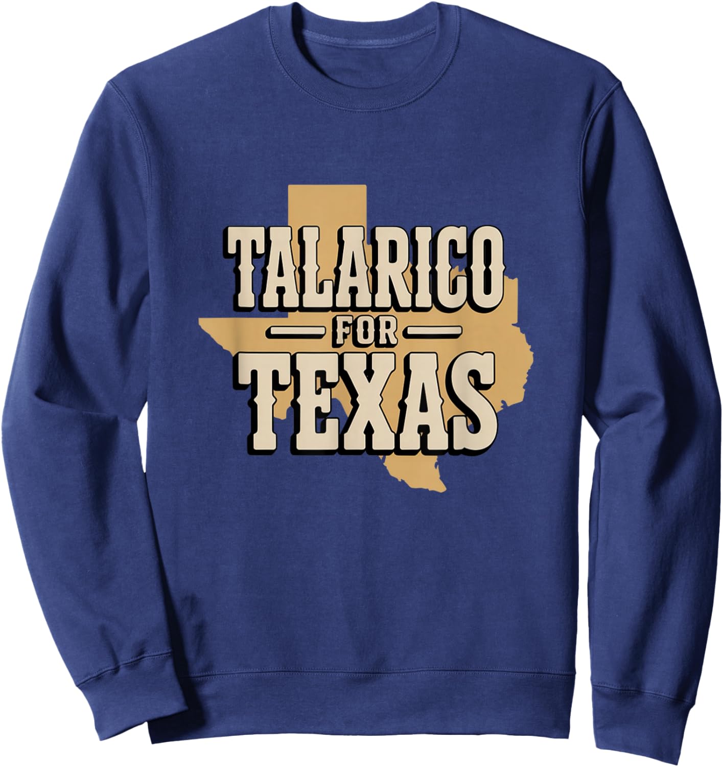 Texas for James Talarico for Senate Democrat Support Sweatshirt - Sweatshirt | Navy