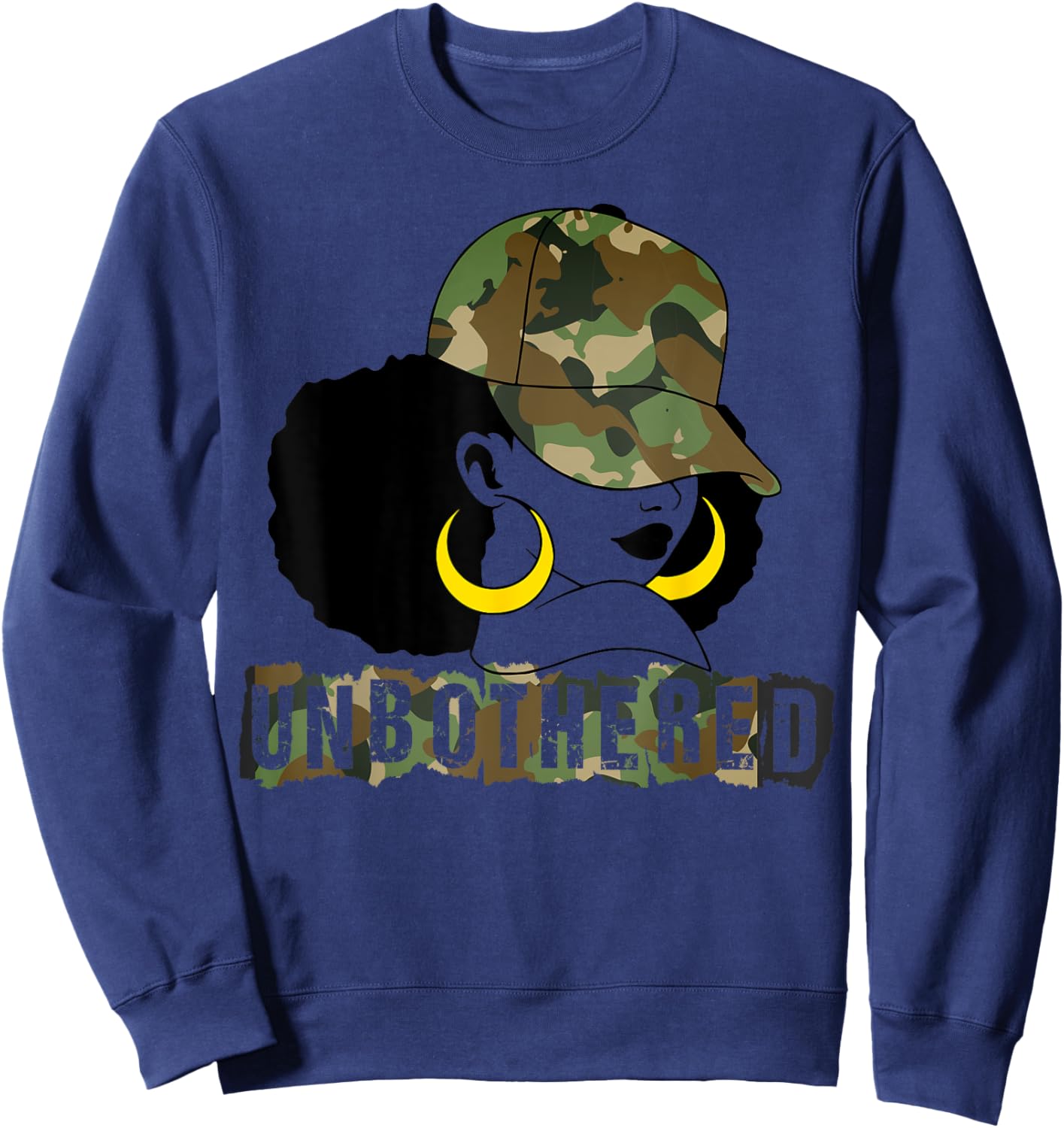 Unbothered Black Woman Camo Camouflage Melanin Black History Sweatshirt - Sweatshirt | Navy