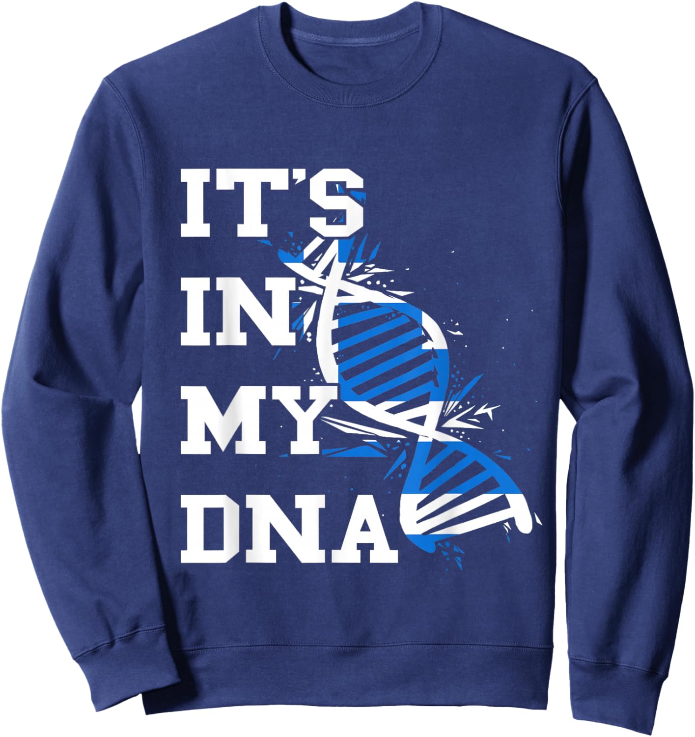Greece It's In My DNA Hellenic Greek Flag Greek Roots Sweatshirt - Sweatshirt | Navy