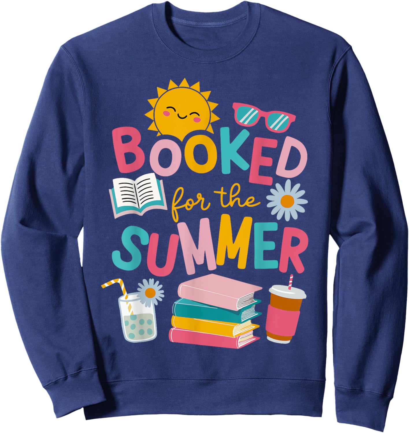 Booked For The Summer Reading Funny Bookworm Reader Beach Sweatshirt - Sweatshirt | Navy