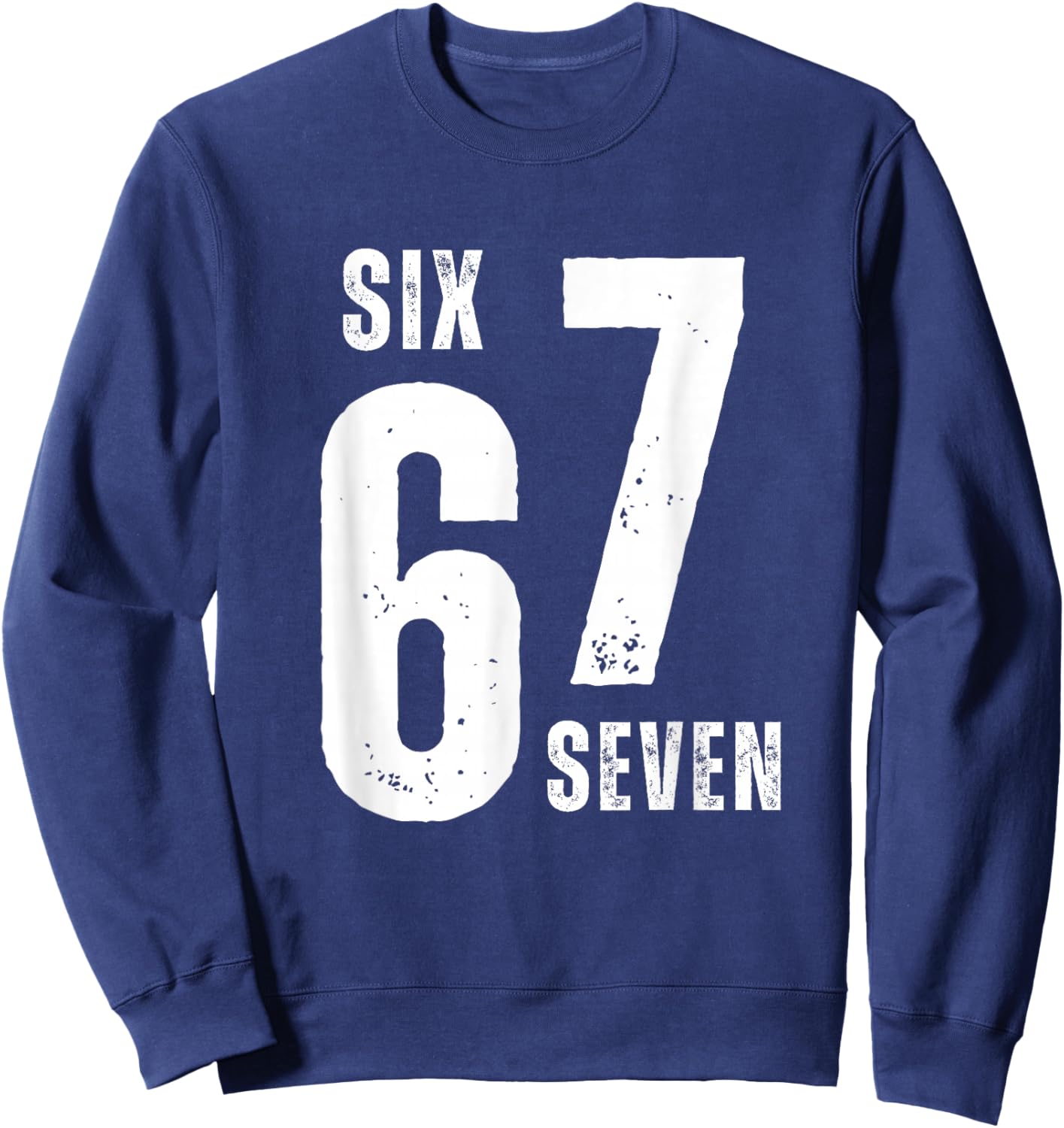67 Six Seven Funny Bruh Meme Design Vintage Enfants Adolescents Garçons Sweatshirt - Sweatshirt | Navy