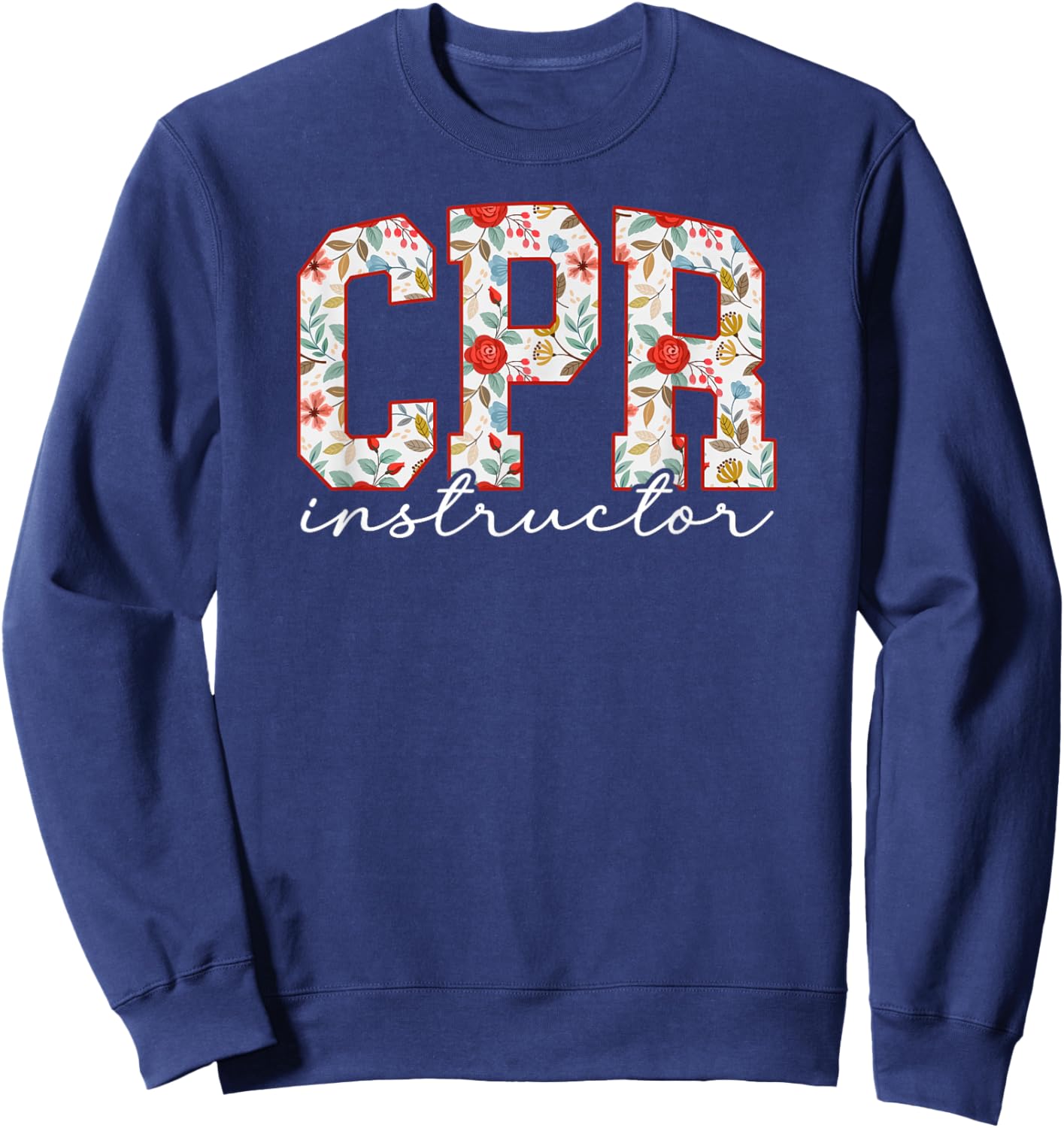 CPR Instructor Boho CPR Instructors CPR Trainer Sweatshirt - Sweatshirt | Navy