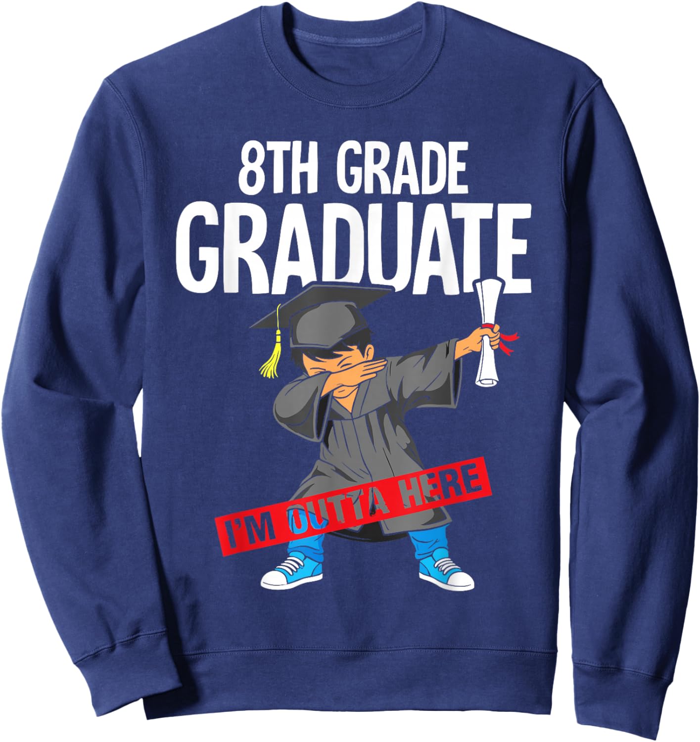 8th Grade Graduate Class of 2026 Dab boy Graduation Sweatshirt - Sweatshirt | Navy