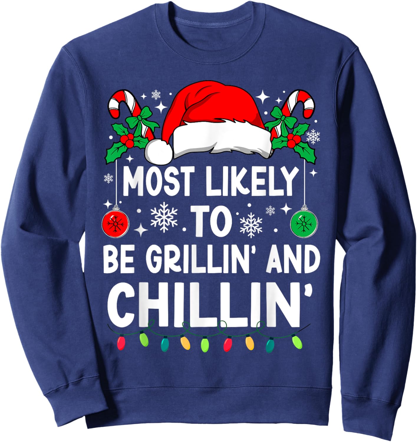 Most Likely To Be Grillin' And Chillin' Christmas Matching Sweatshirt - Sweatshirt | Navy