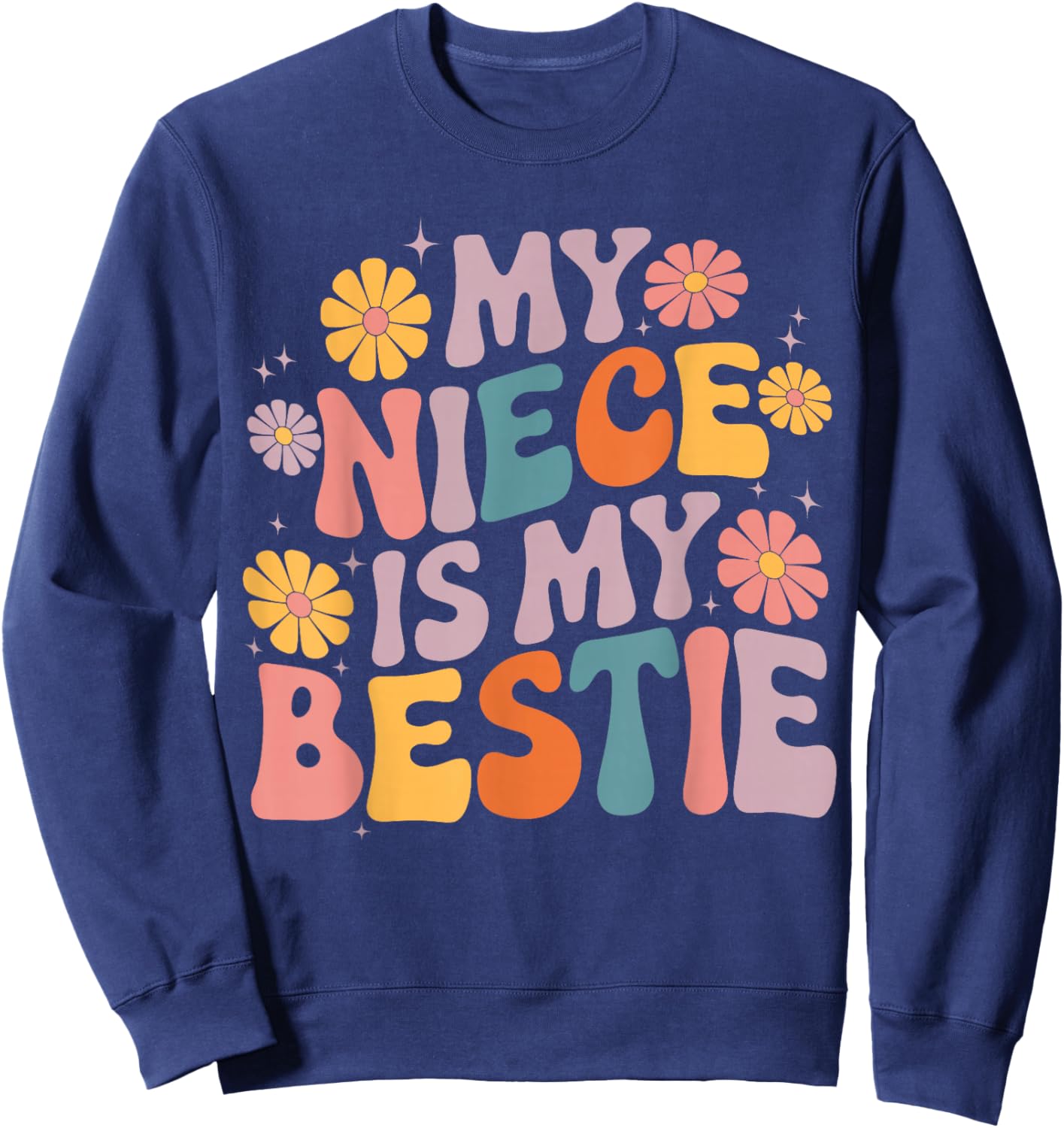 My Niece is My Bestie Auntie Niece matching Twinning Girls Sweatshirt - Sweatshirt | Navy