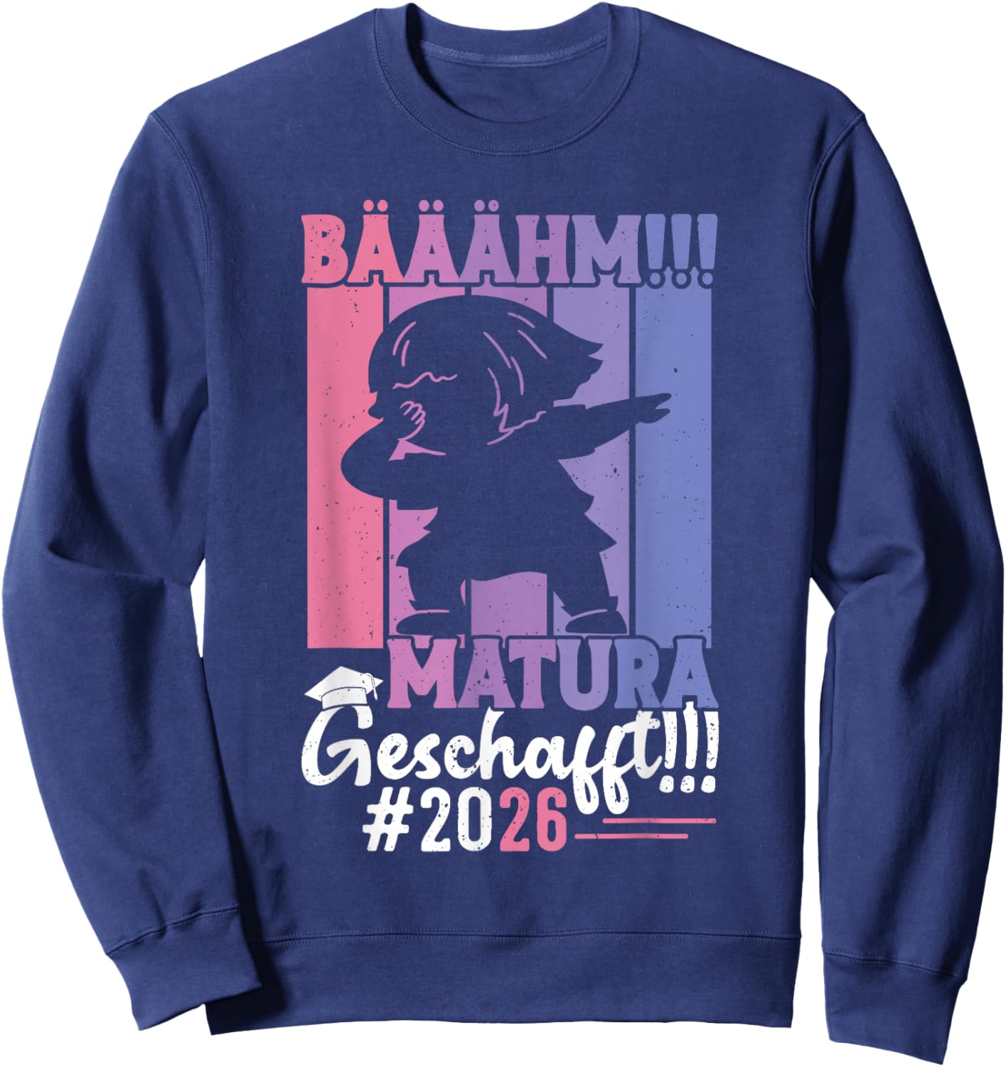 Maturantin BÄÄÄHM MATURA GESCHAFFT 2026 Lustig Maturantinnen Sweatshirt - Sweatshirt | Navy