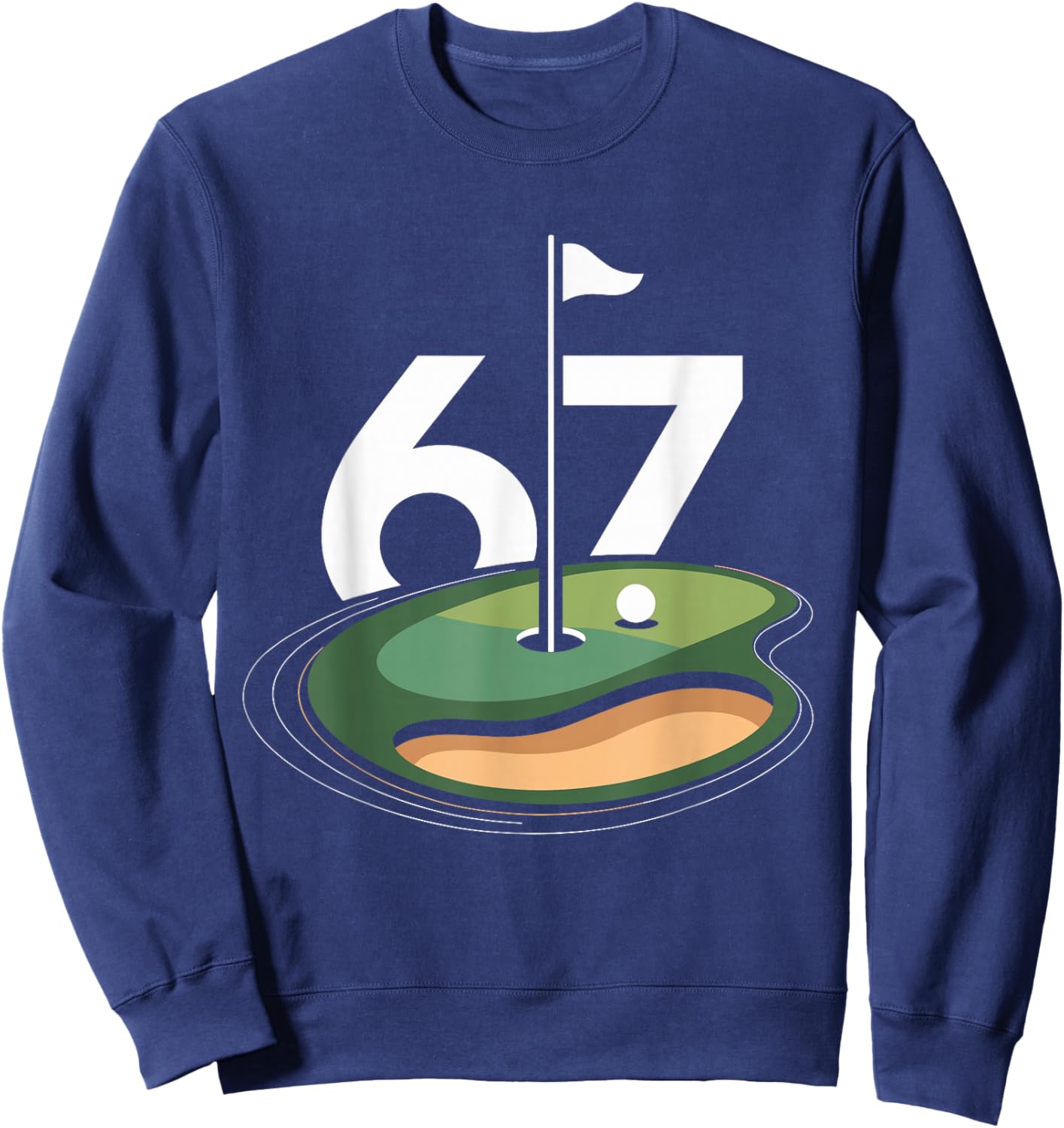 Golf 67 Six Seven Alpha Slang 6 7 Meme Kids Golfer Golfing Sweatshirt - Sweatshirt | Navy