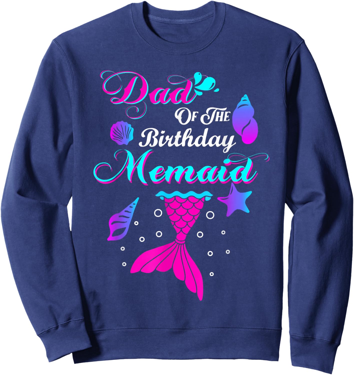 Mom And Dad Of The Birthday Mermaid Matching Family Sweatshirt - Sweatshirt | Navy