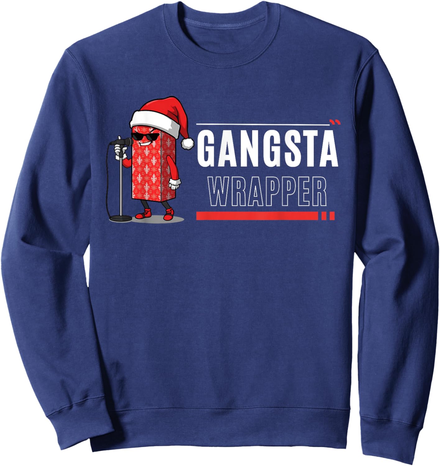 Gangsta Wrapper Christmas Funny Holiday Rap Gift Sweatshirt - Sweatshirt | Navy