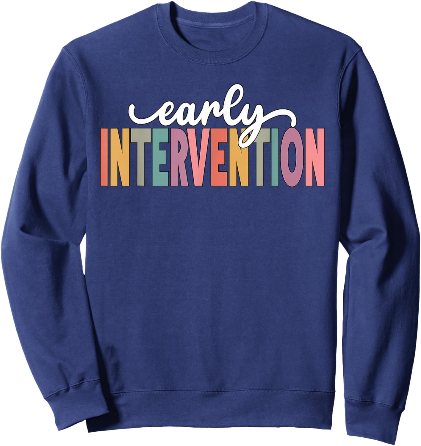 Retro Early Intervention Teacher School Support Specialist Sweatshirt - Sweatshirt | Navy